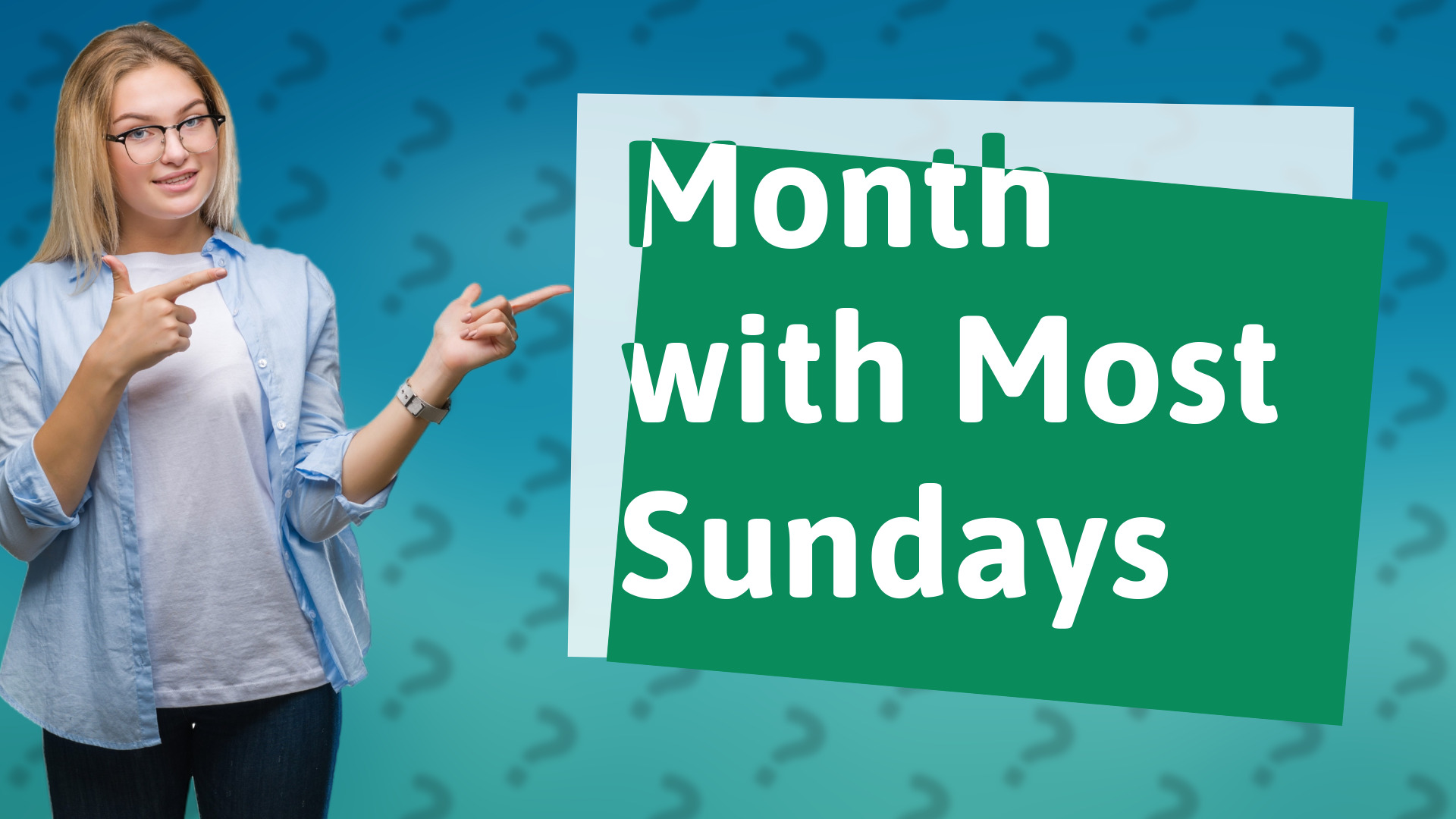 Month with Most Sundays