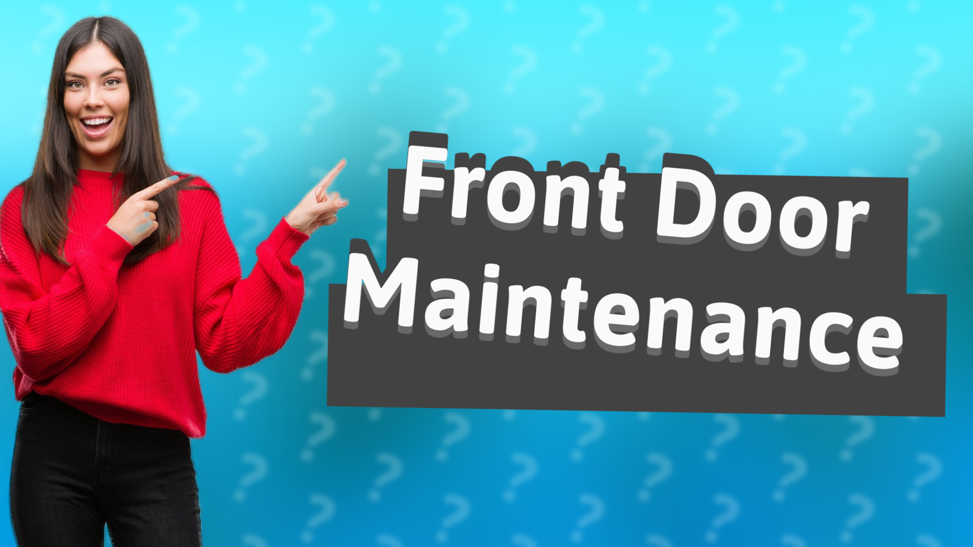 Front Door Maintenance