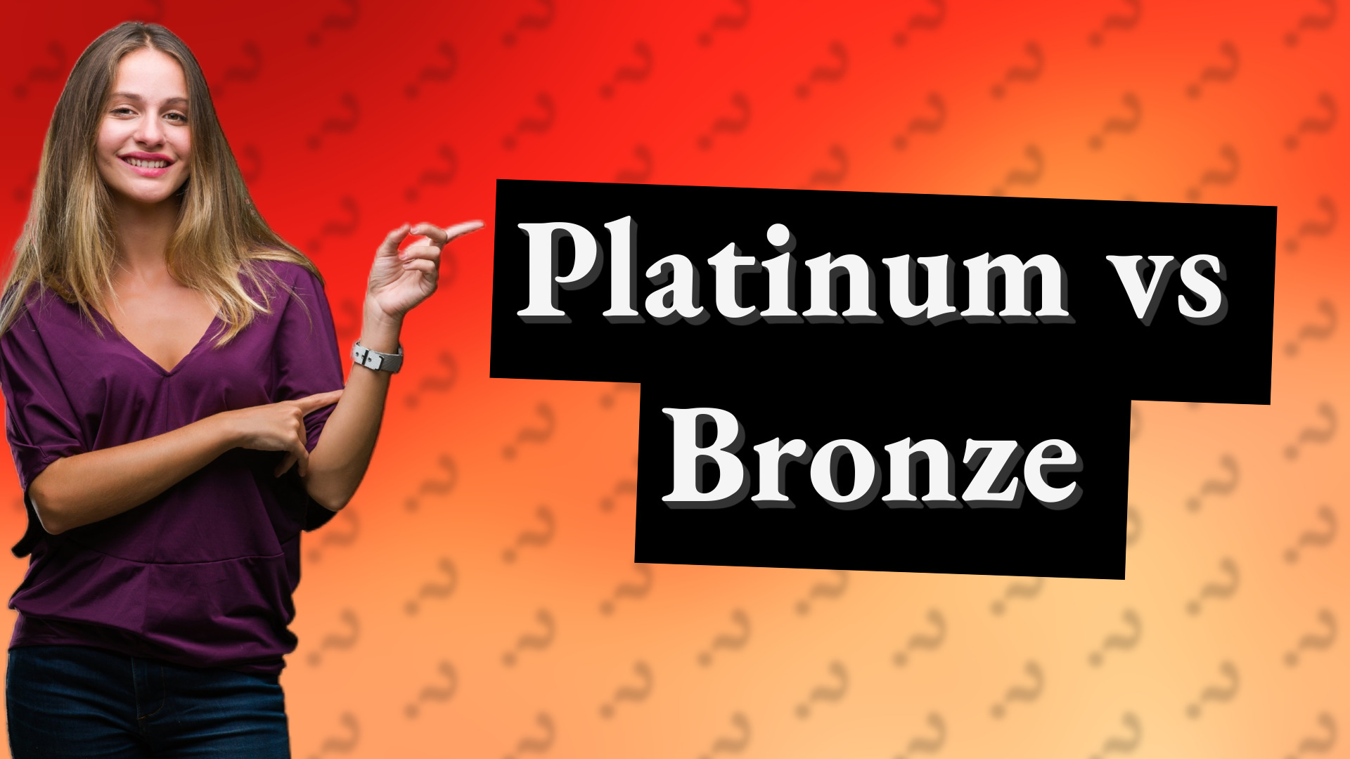 Platinum vs Bronze