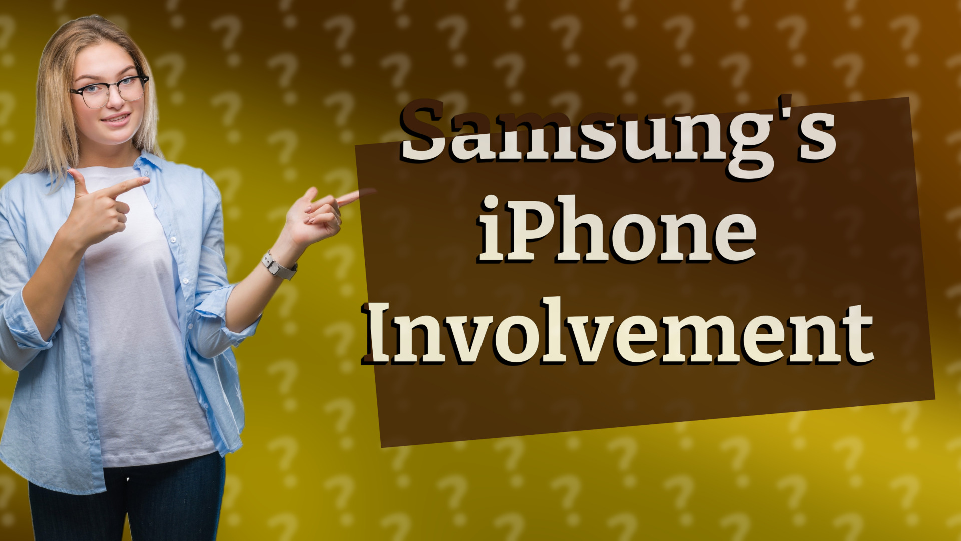 Samsung's iPhone Involvement