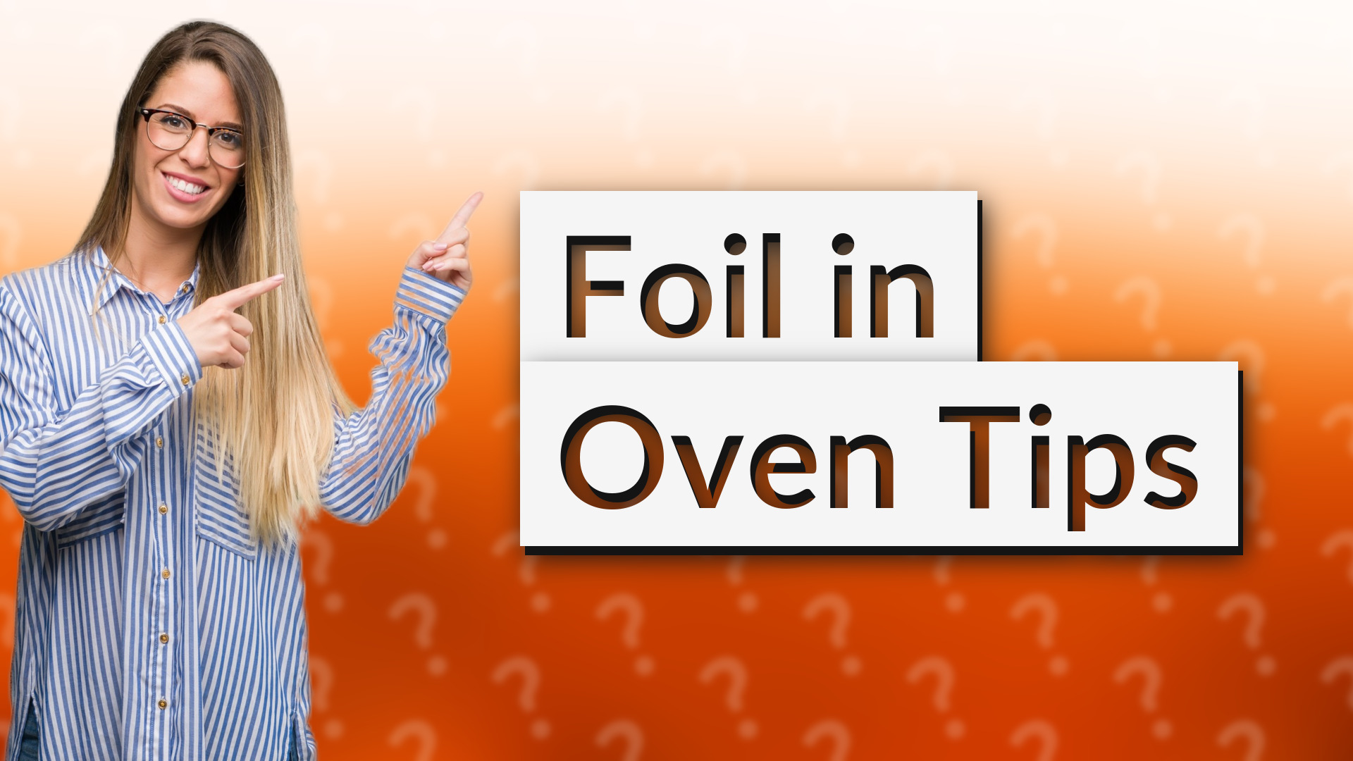 Foil in Oven Tips