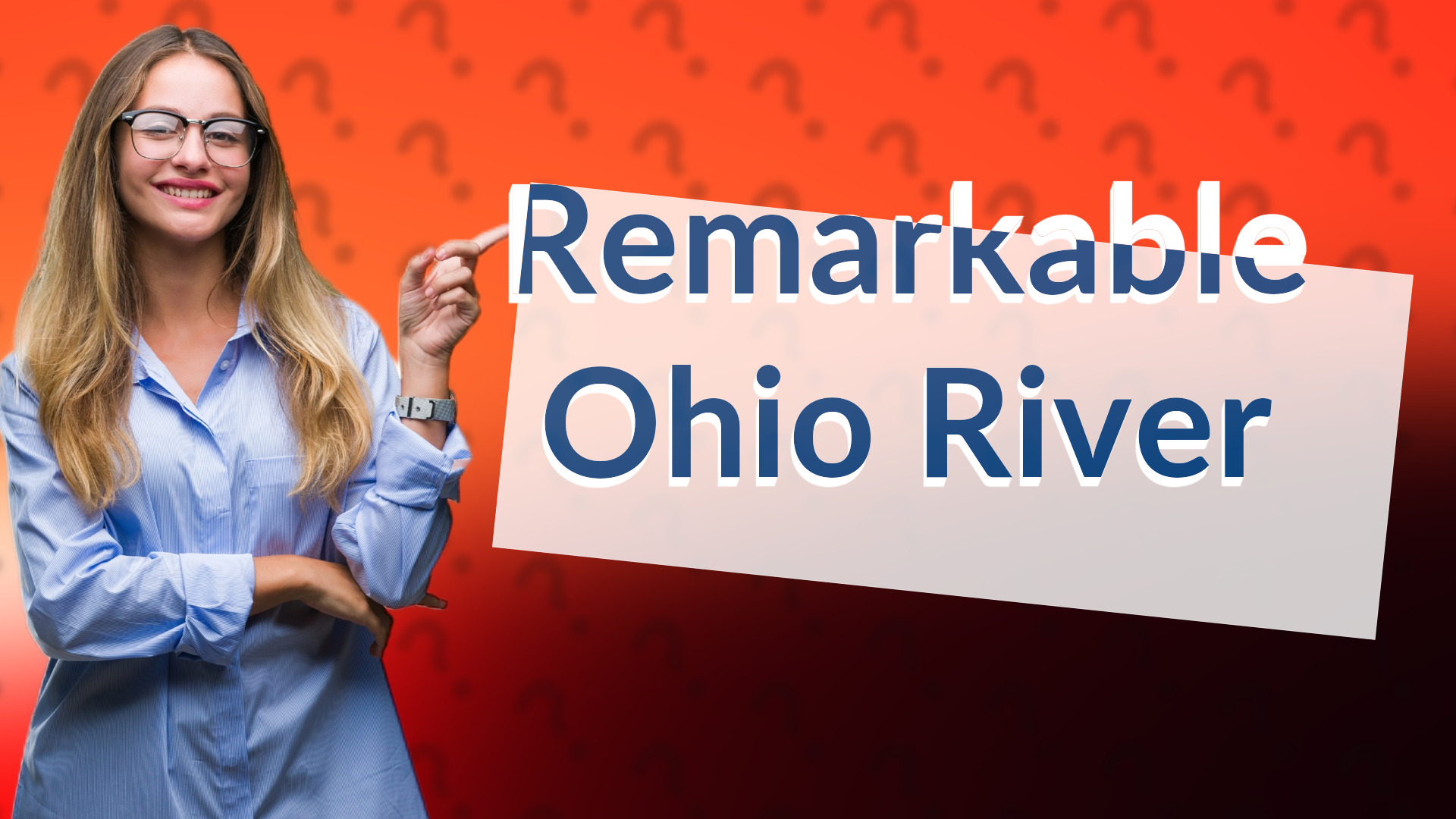 Remarkable Ohio River