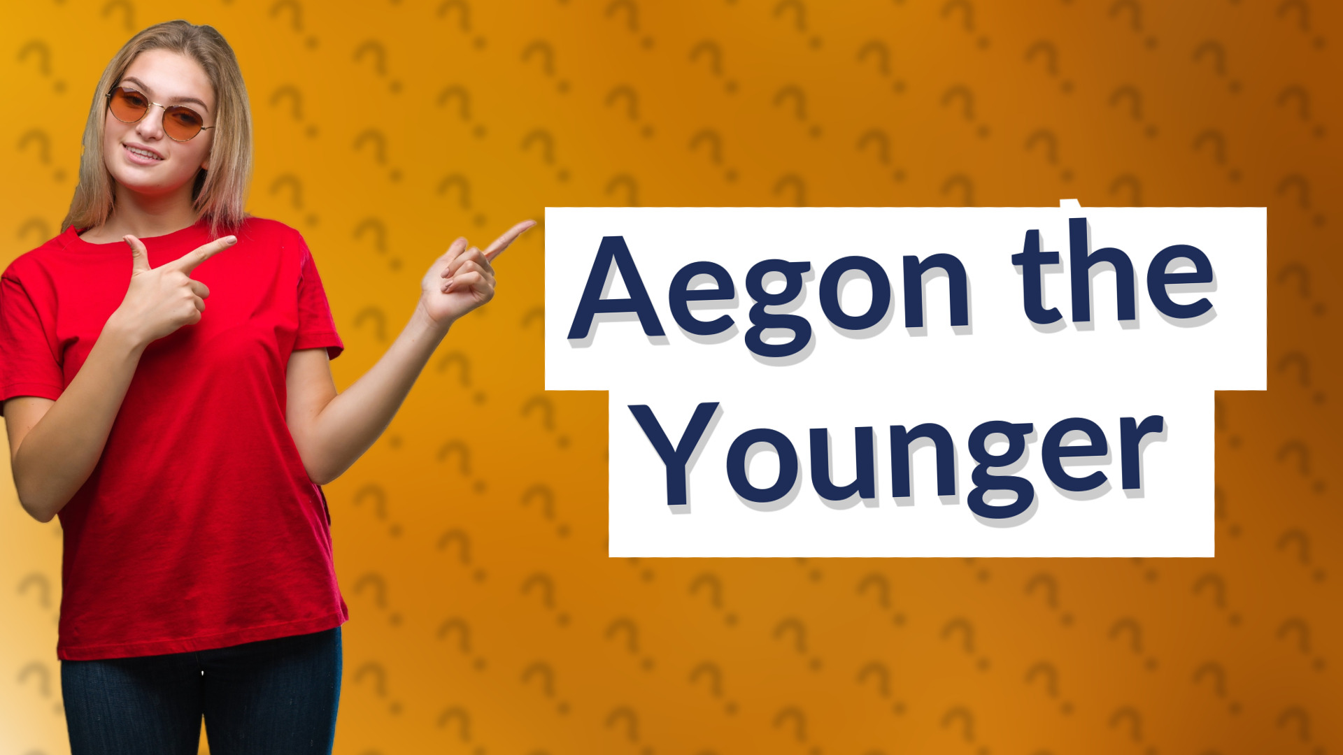 Aegon the Younger