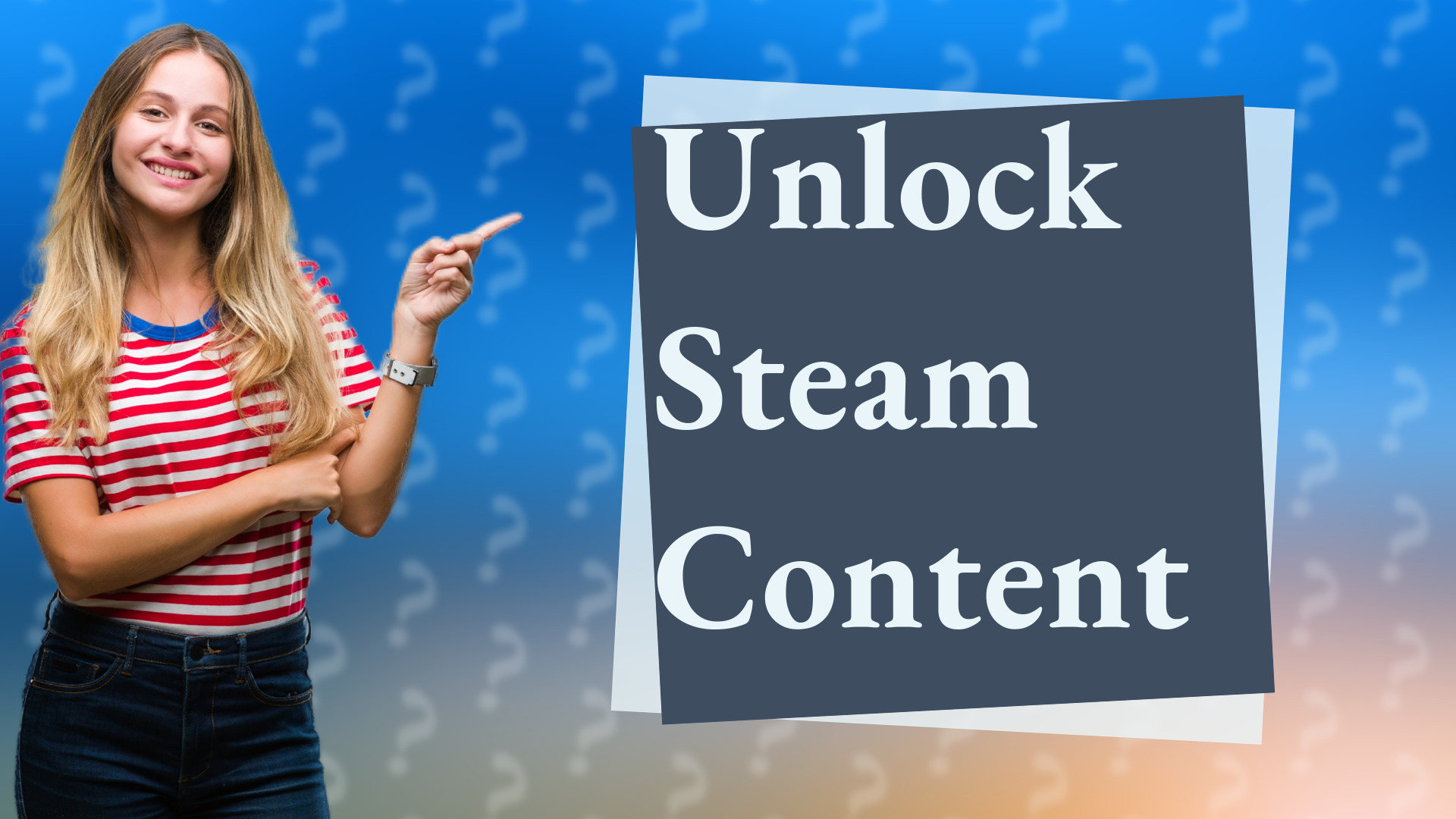 Unlock Steam Content