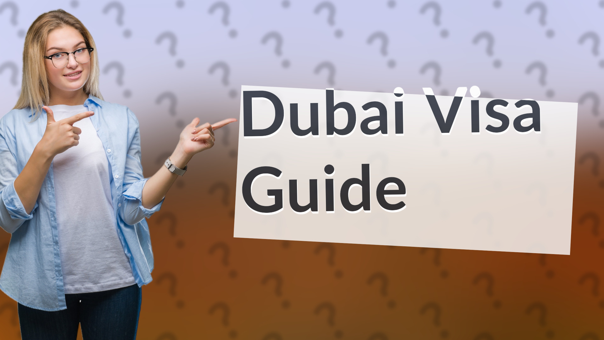 Dubai Visa Guide