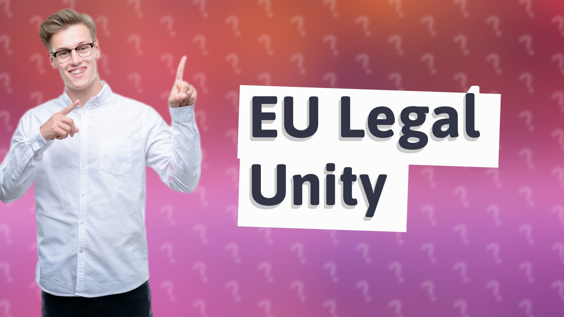 EU Legal Unity