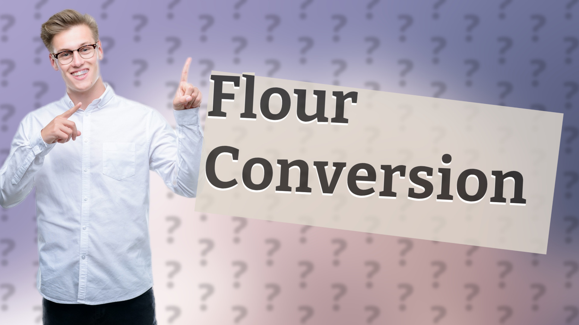 Flour Conversion