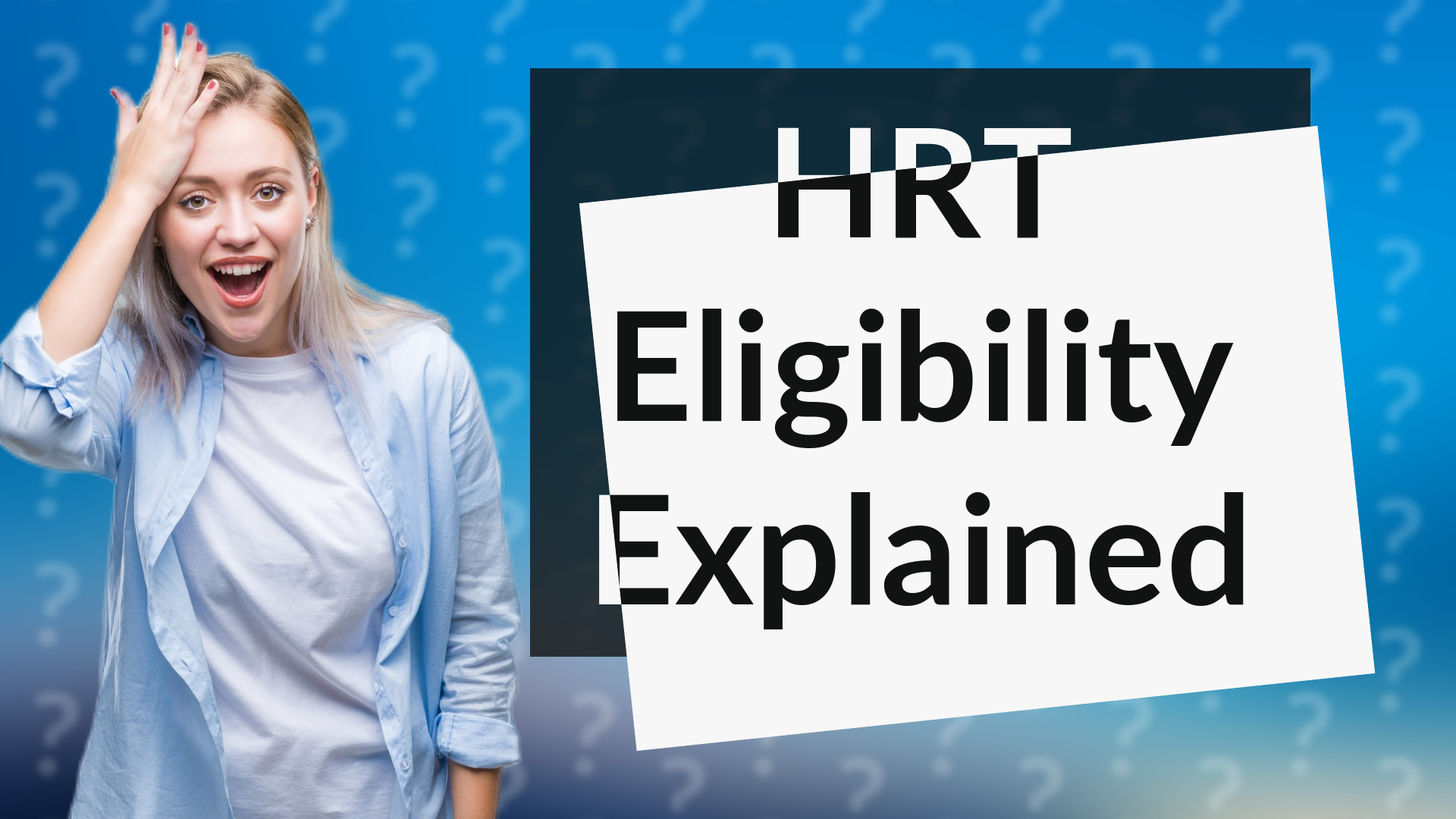 HRT Eligibility Explained