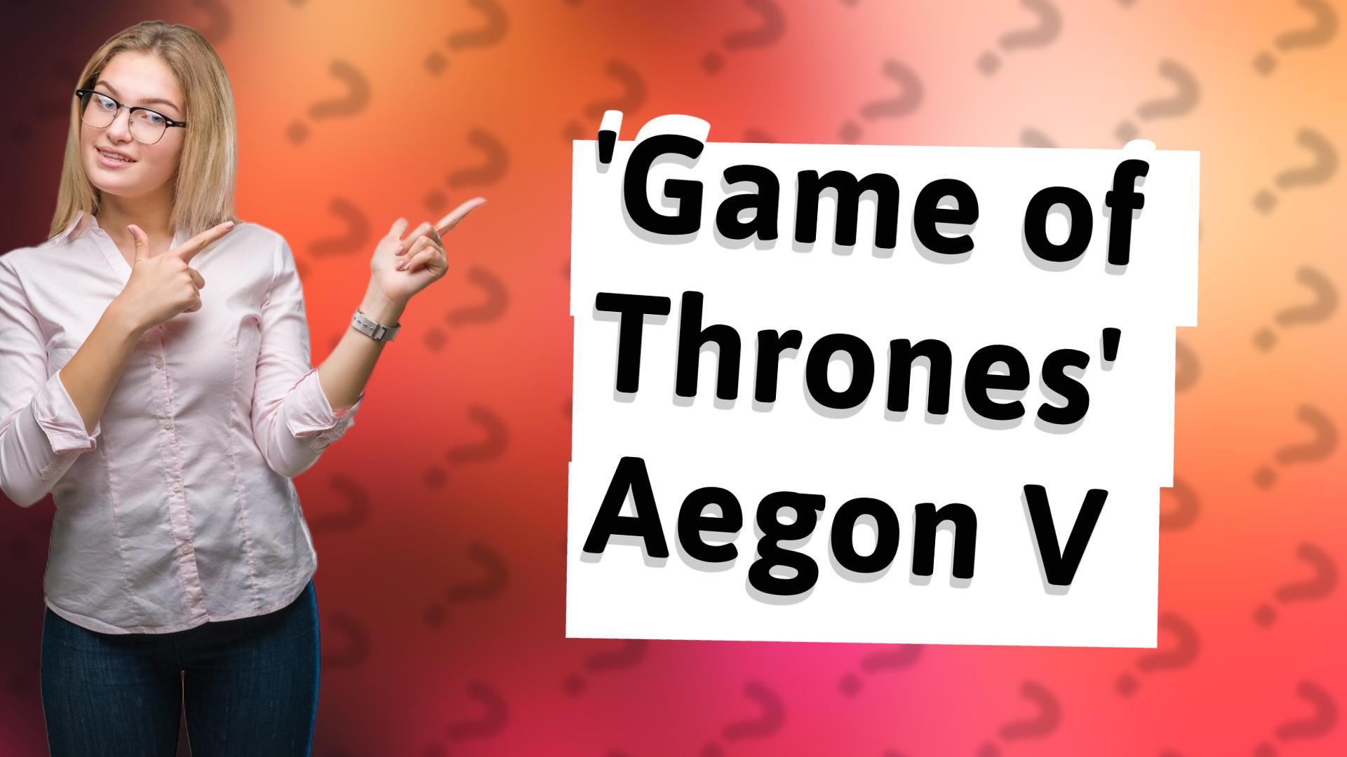 'Game of Thrones' Aegon V