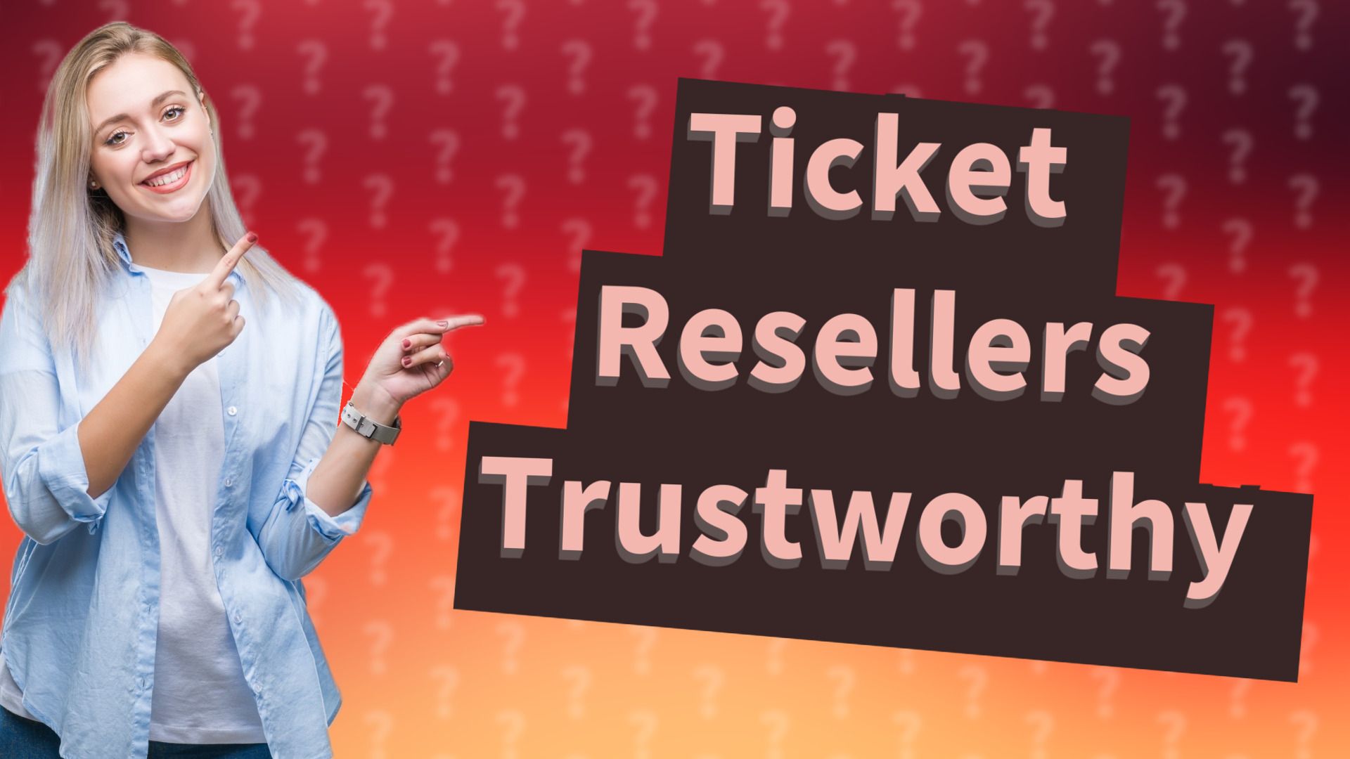 Ticket Resellers Trustworthy