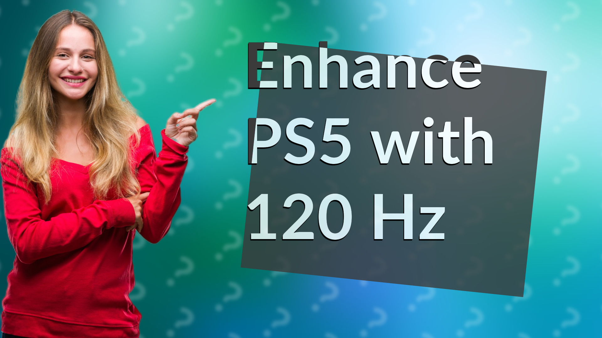 Enhance PS5 with 120 Hz