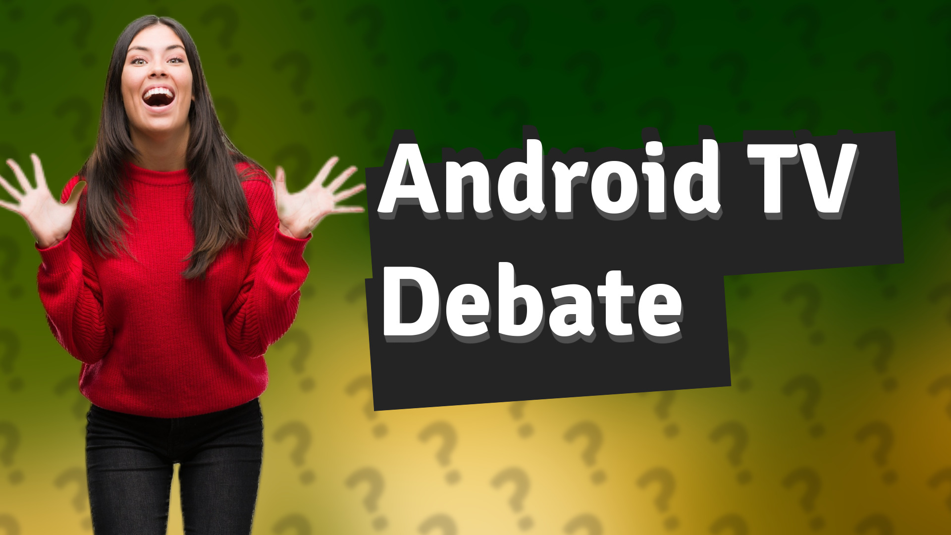 Android TV Debate