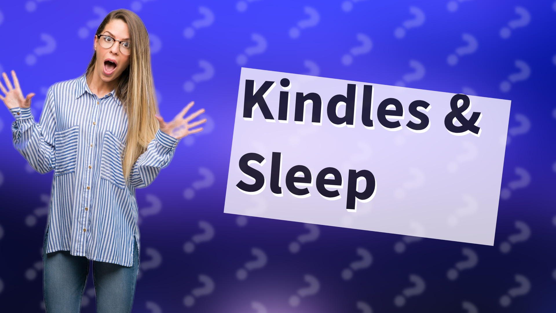 Kindles & Sleep