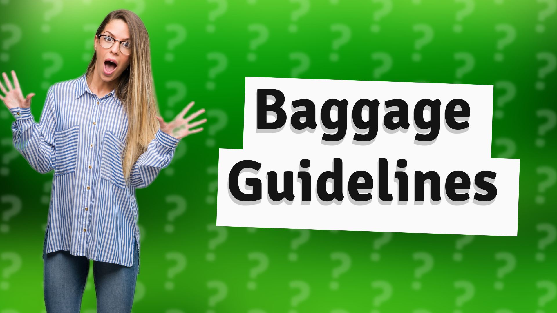Baggage Guidelines