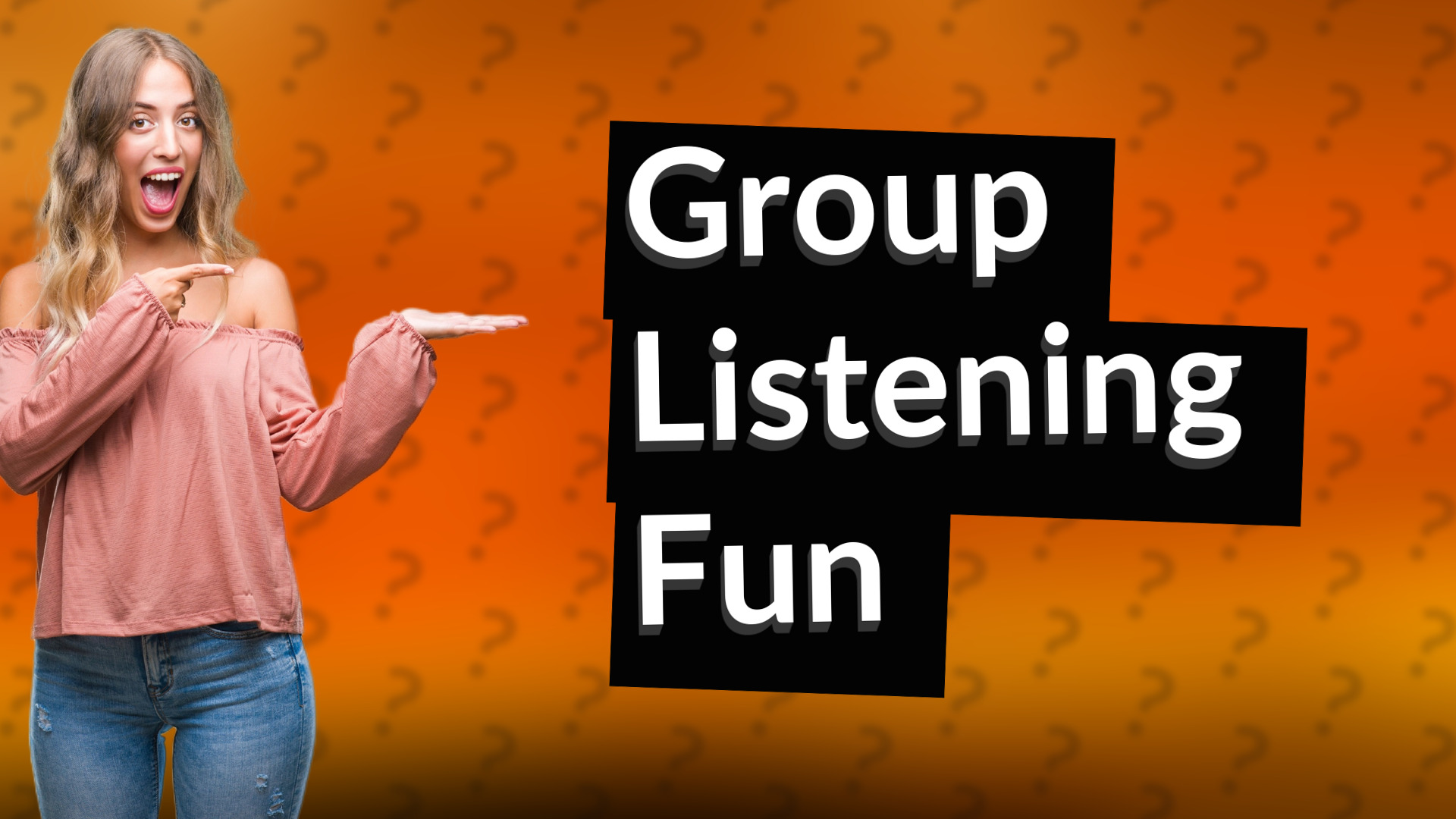 Group Listening Fun