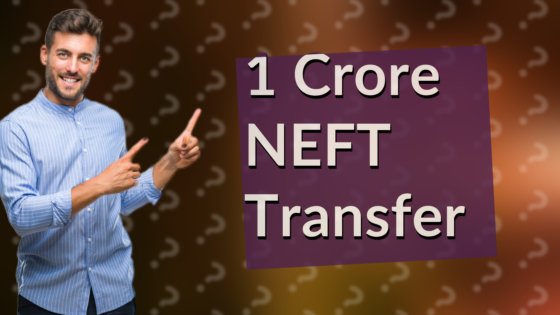 1 Crore NEFT Transfer