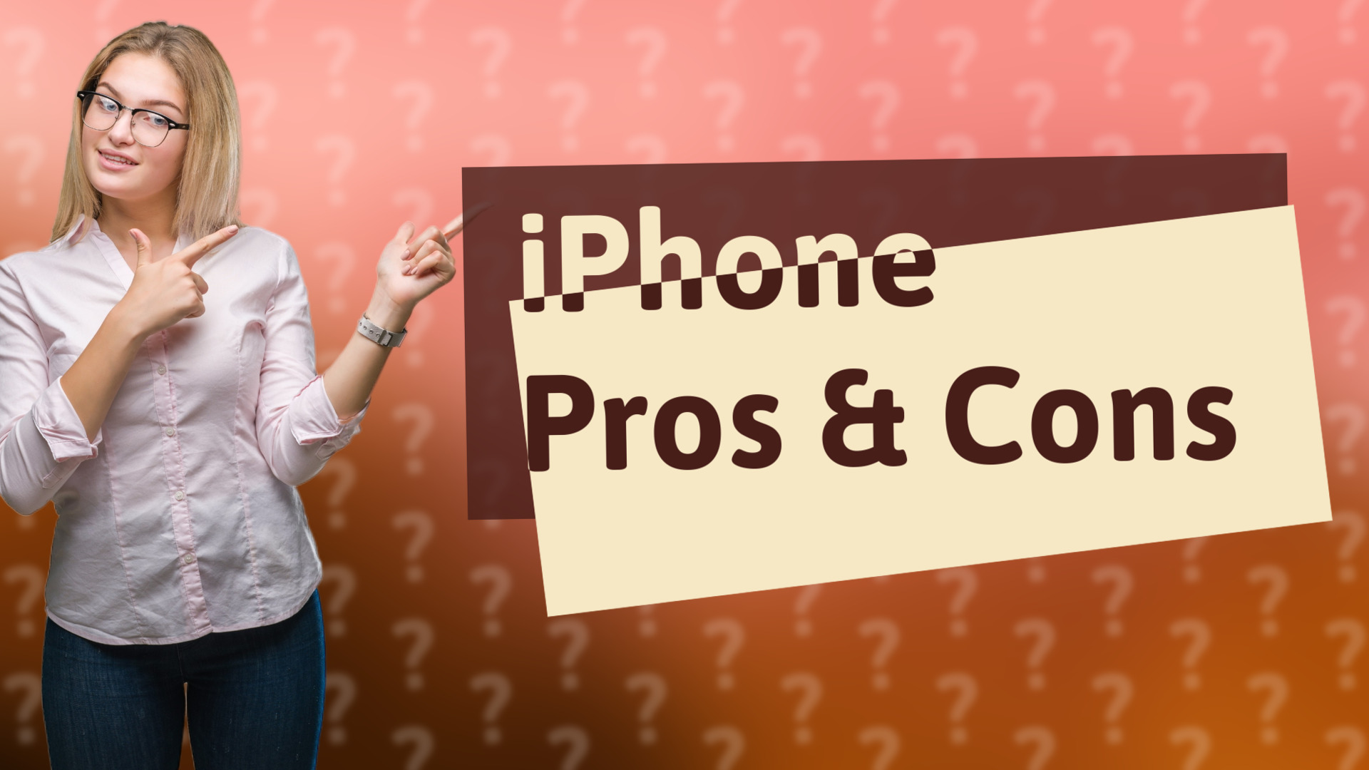 iPhone Pros & Cons