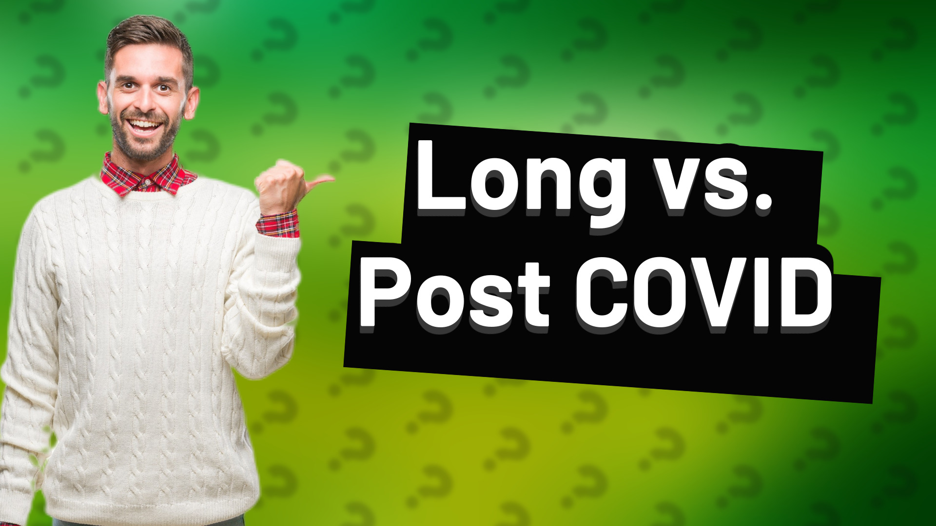 Long vs. Post COVID