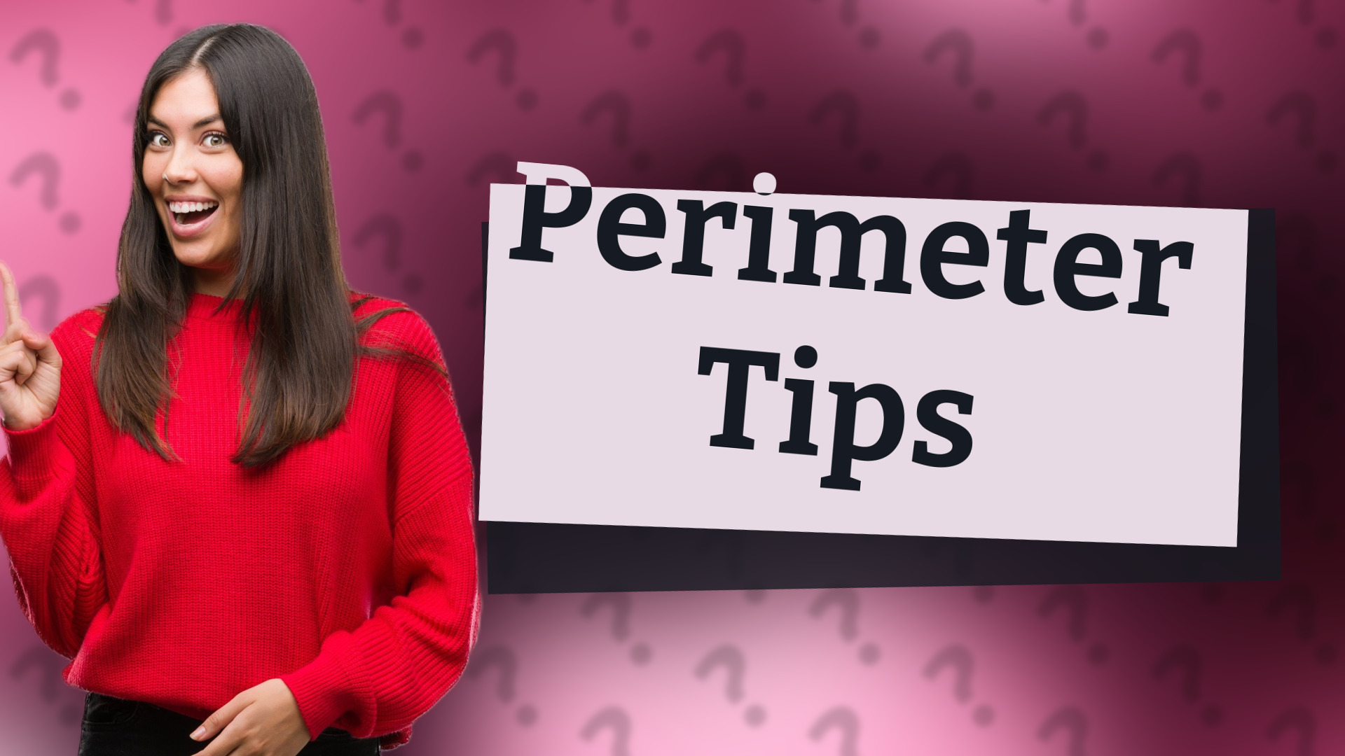 Perimeter Tips