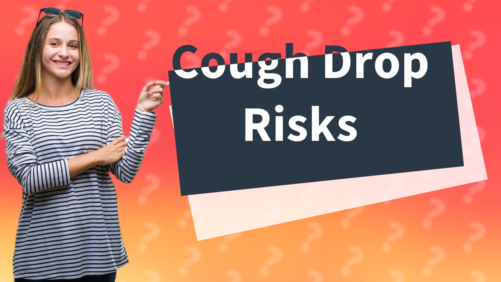Cough Drop Risks