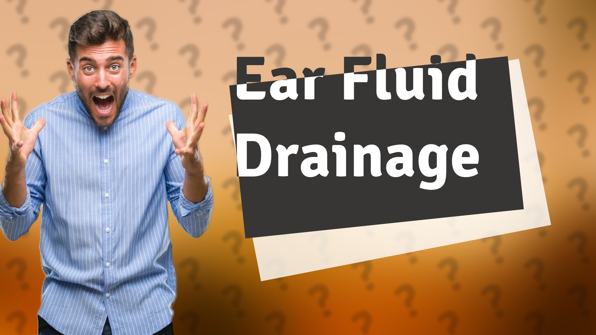 Ear Fluid Drainage