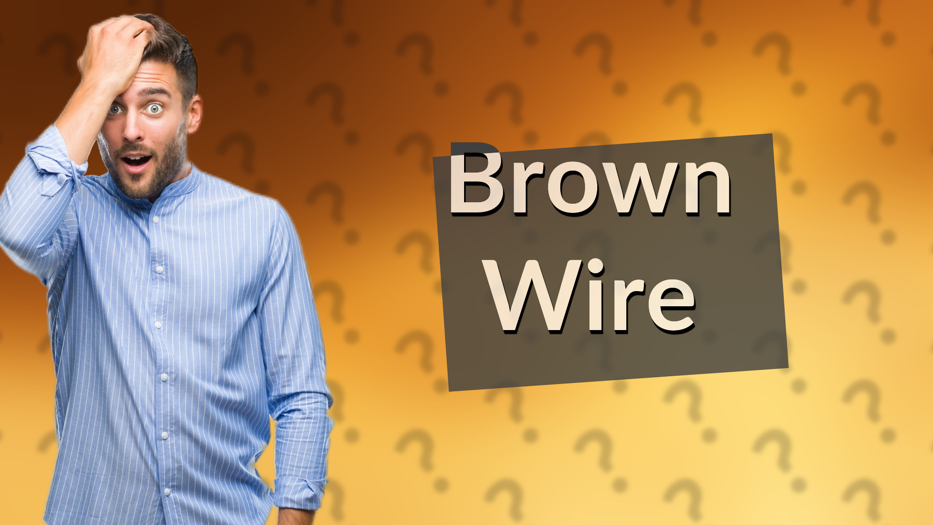 Brown Wire