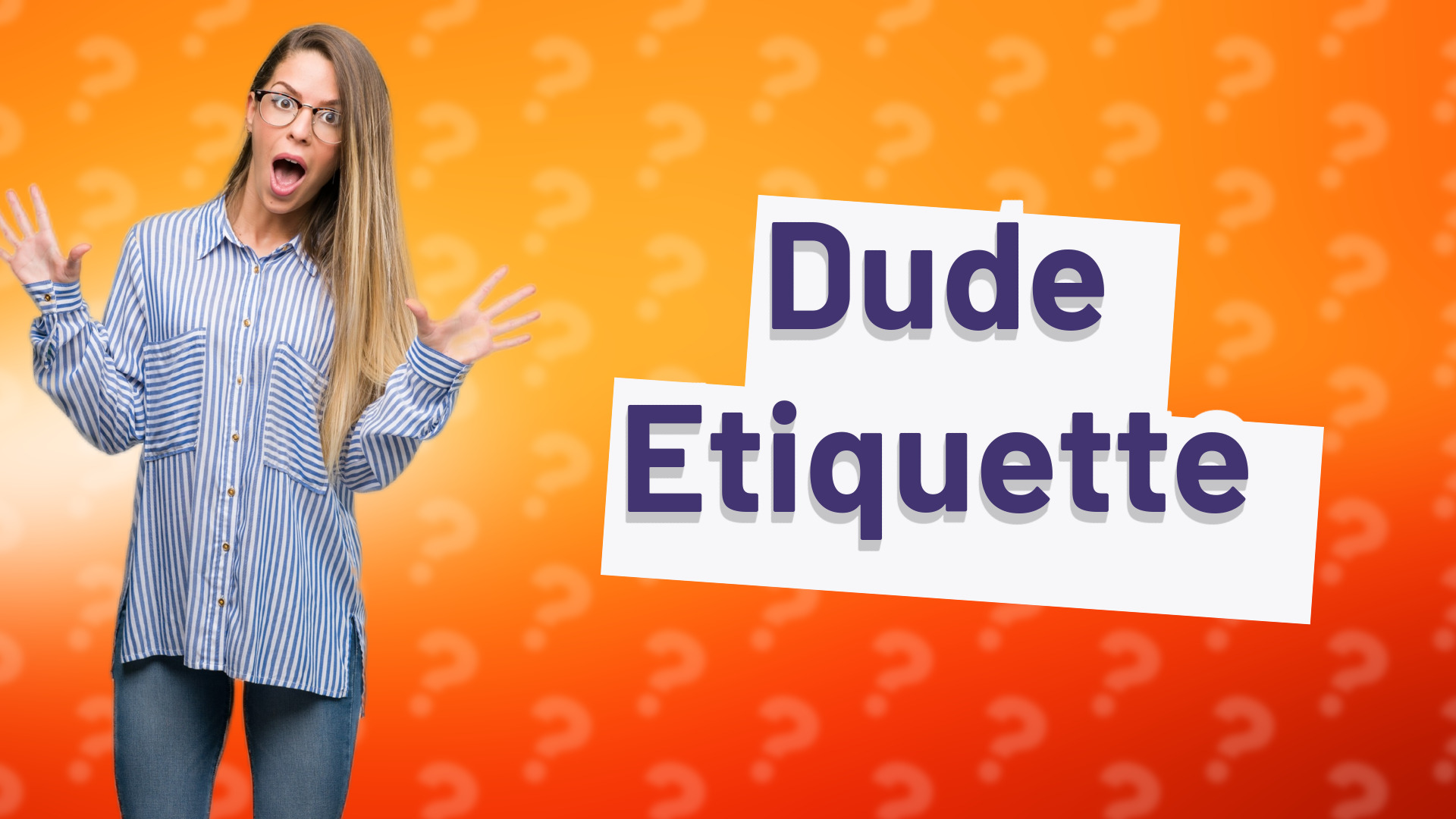 Dude Etiquette
