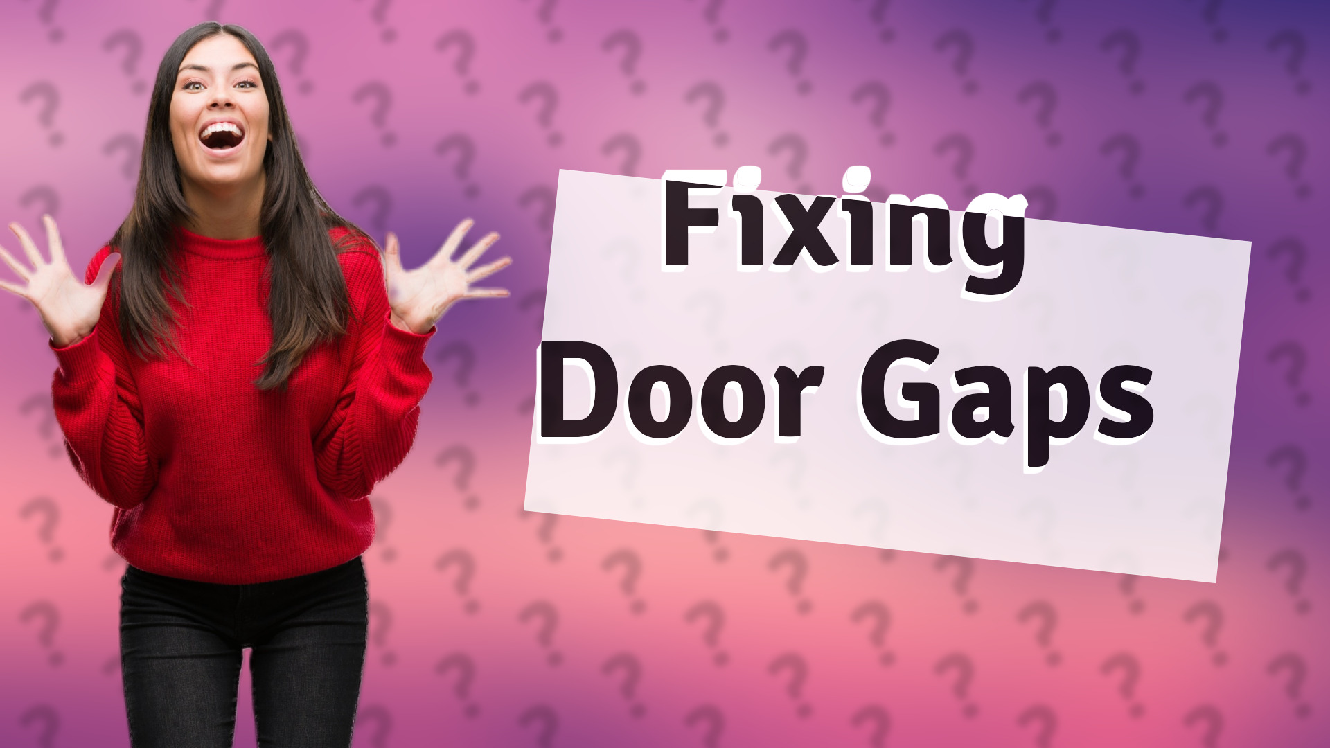 Fixing Door Gaps