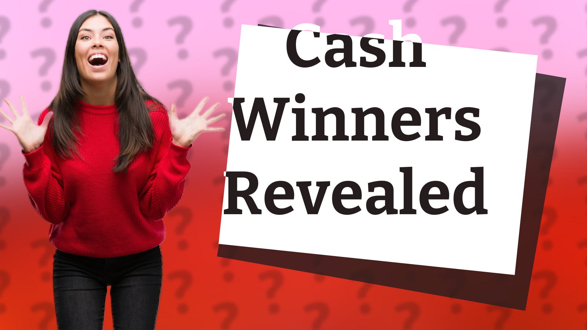 Cash Winners Revealed