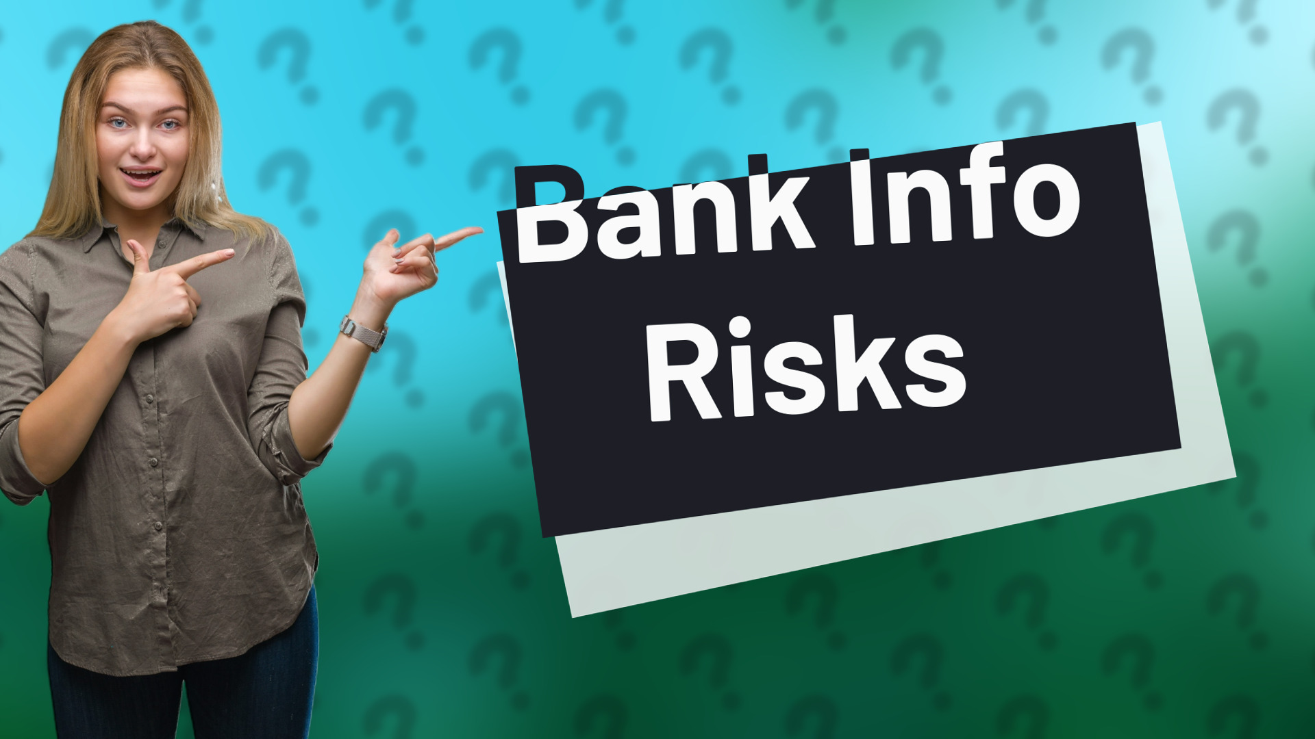Bank Info Risks