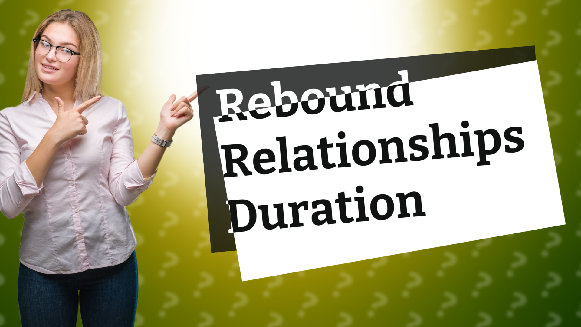 Rebound Relationships Duration