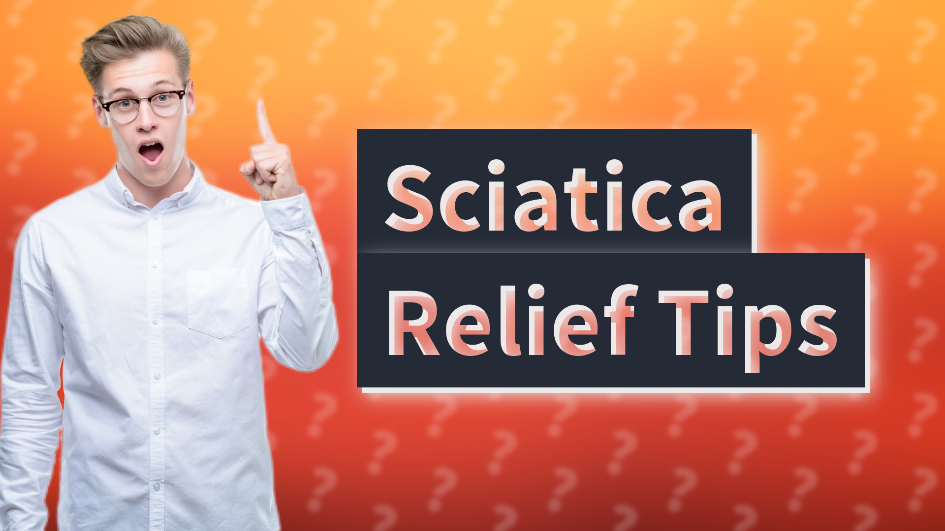 Sciatica Relief Tips