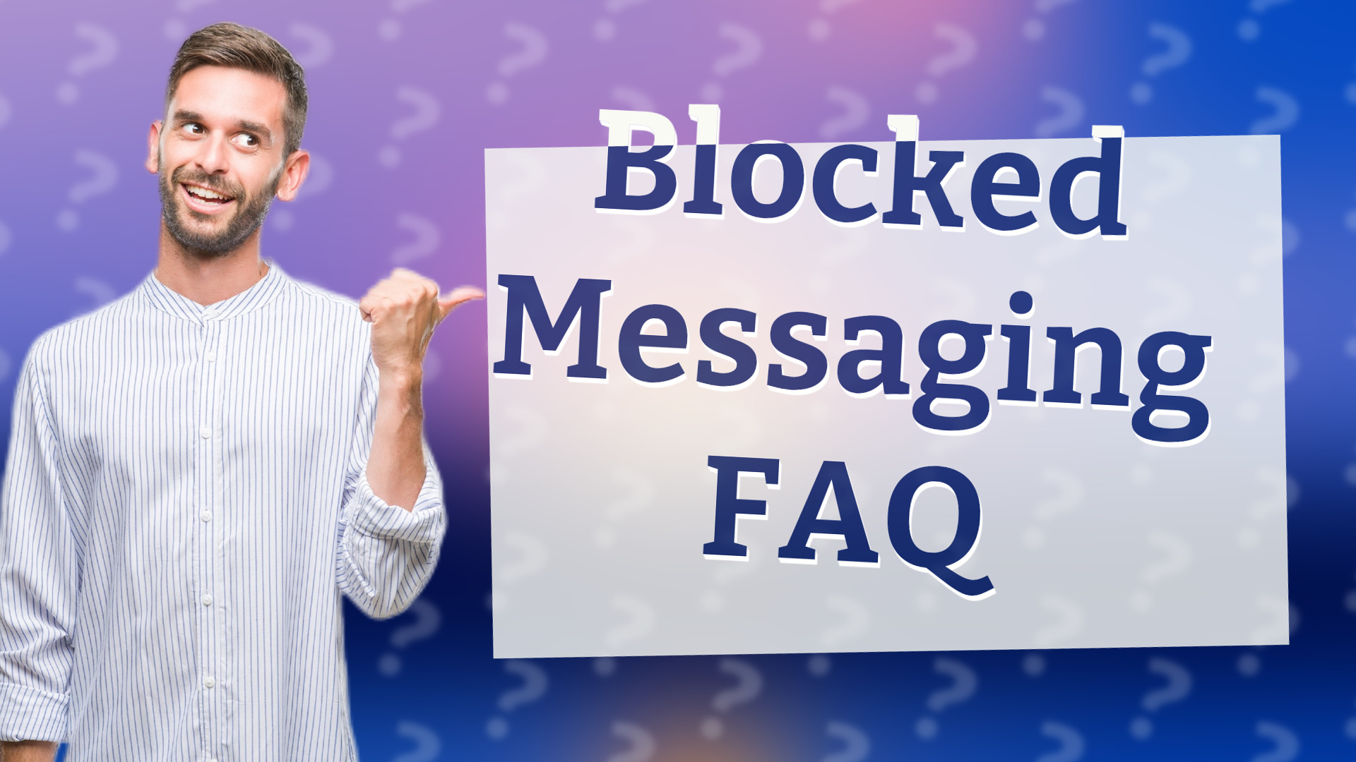 Blocked Messaging FAQ