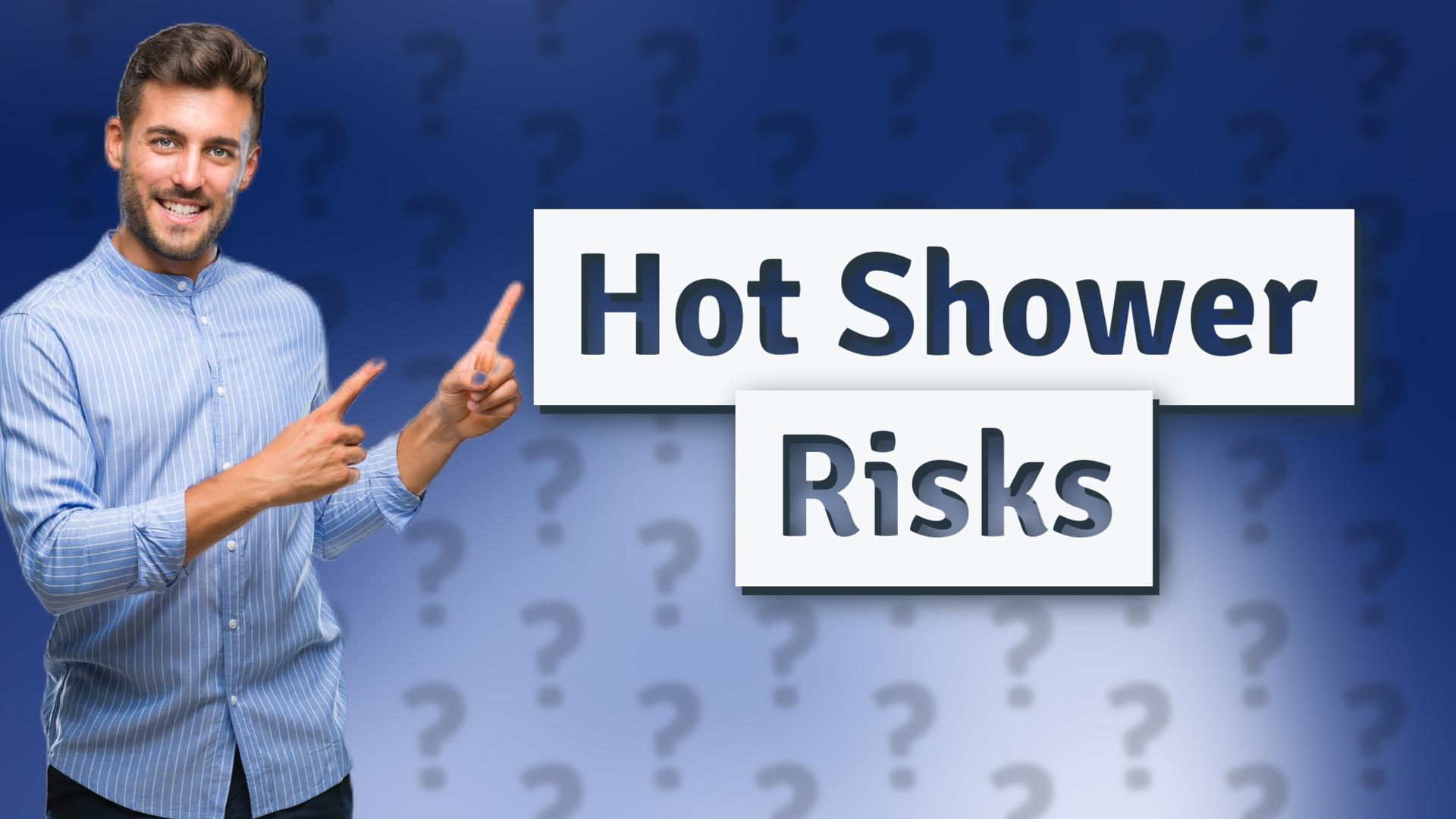Hot Shower Risks