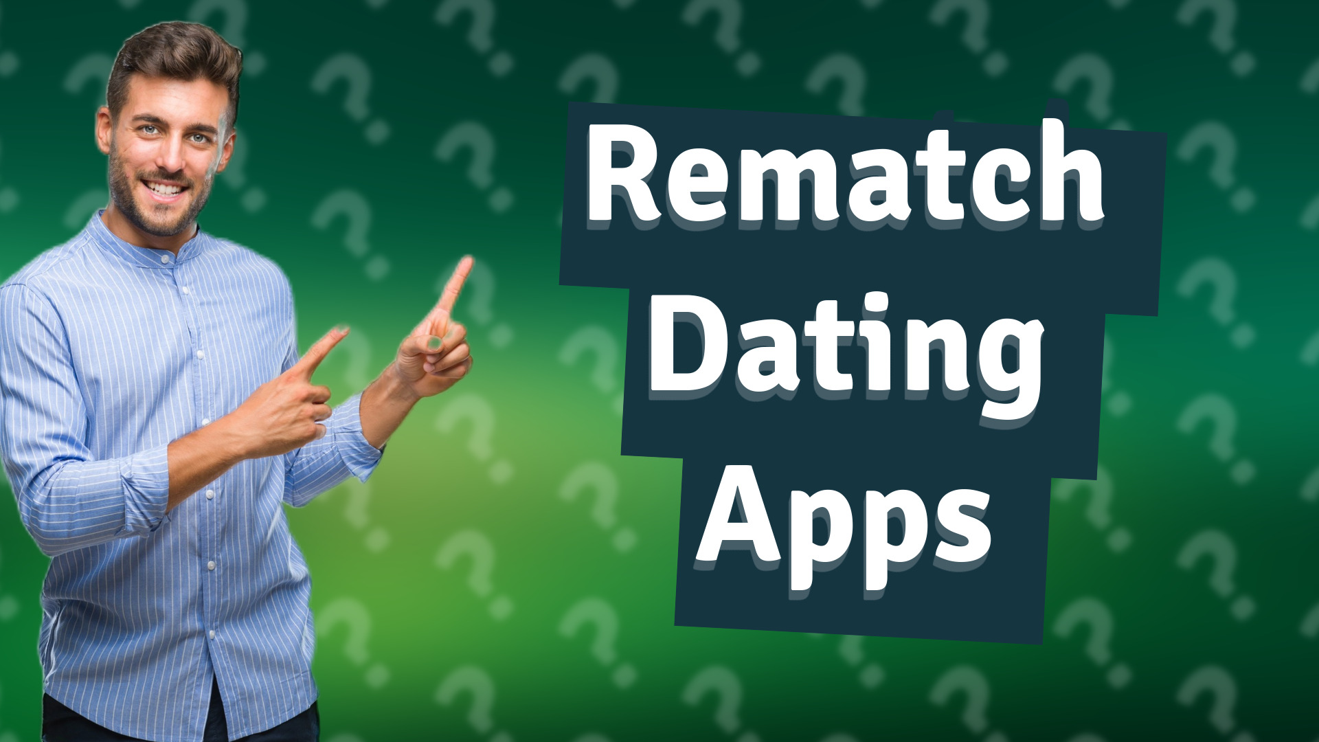 Rematch Dating Apps