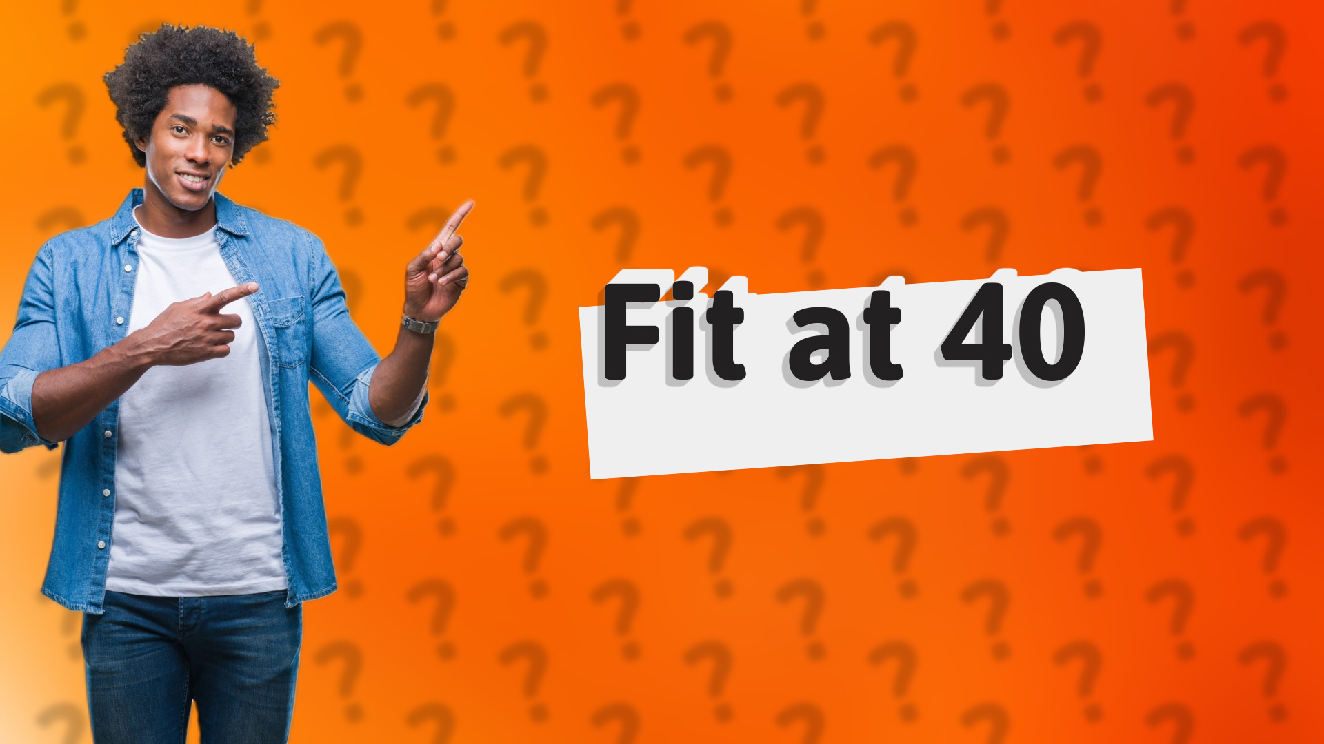 Fit at 40