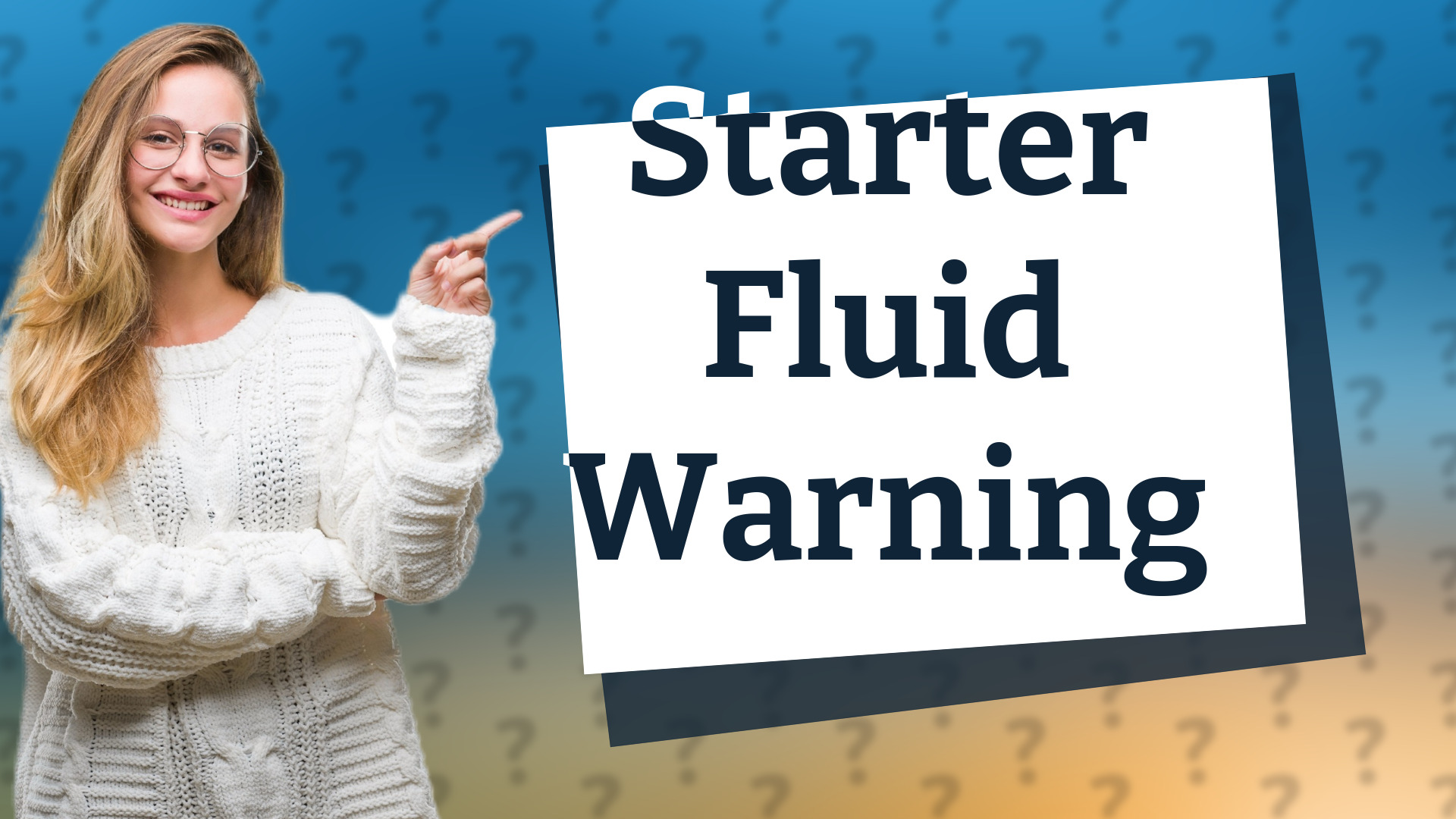 Starter Fluid Warning