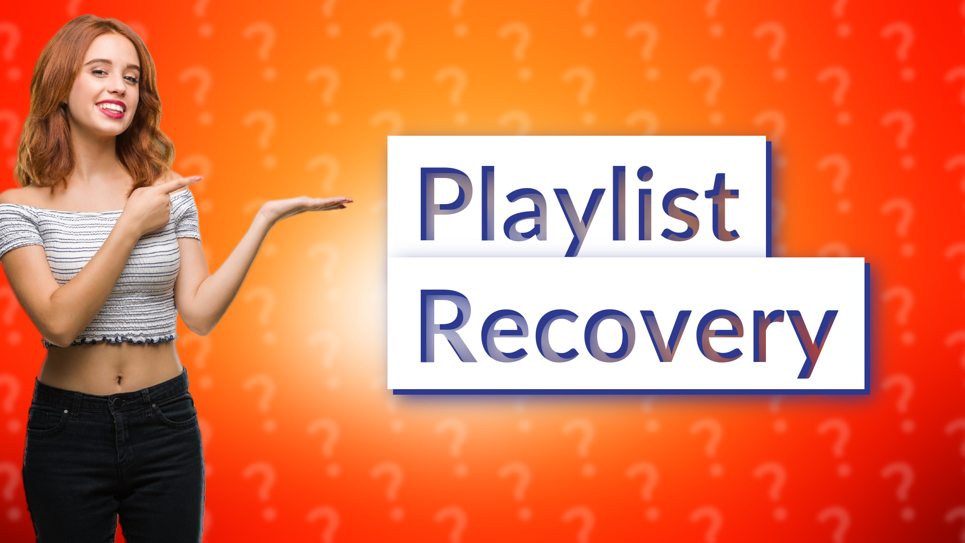 Playlist Recovery