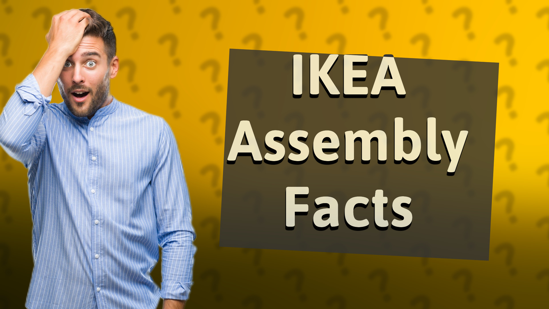 IKEA Assembly Facts