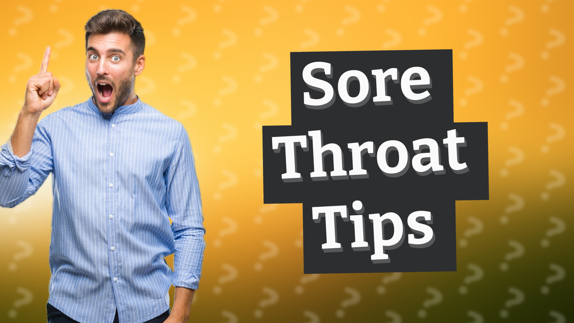 Sore Throat Tips