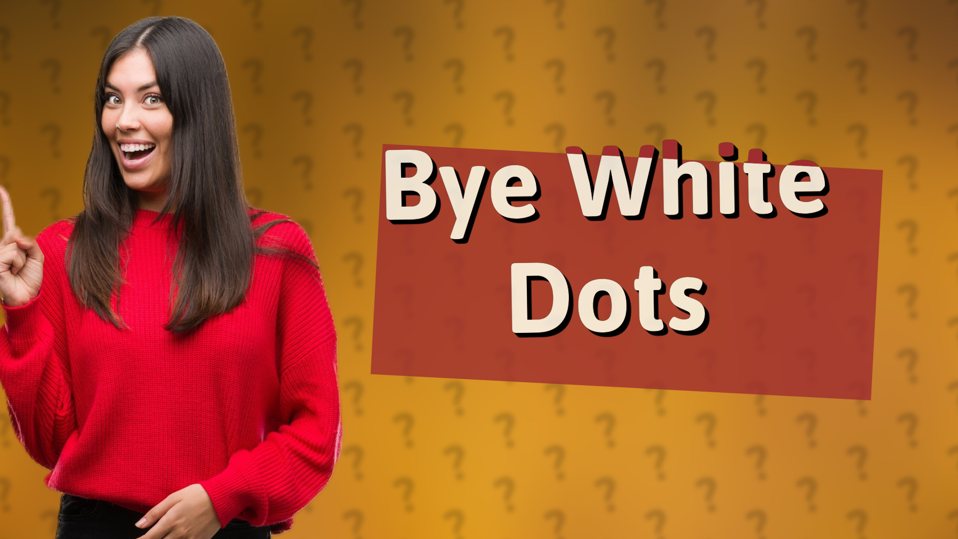 Bye White Dots