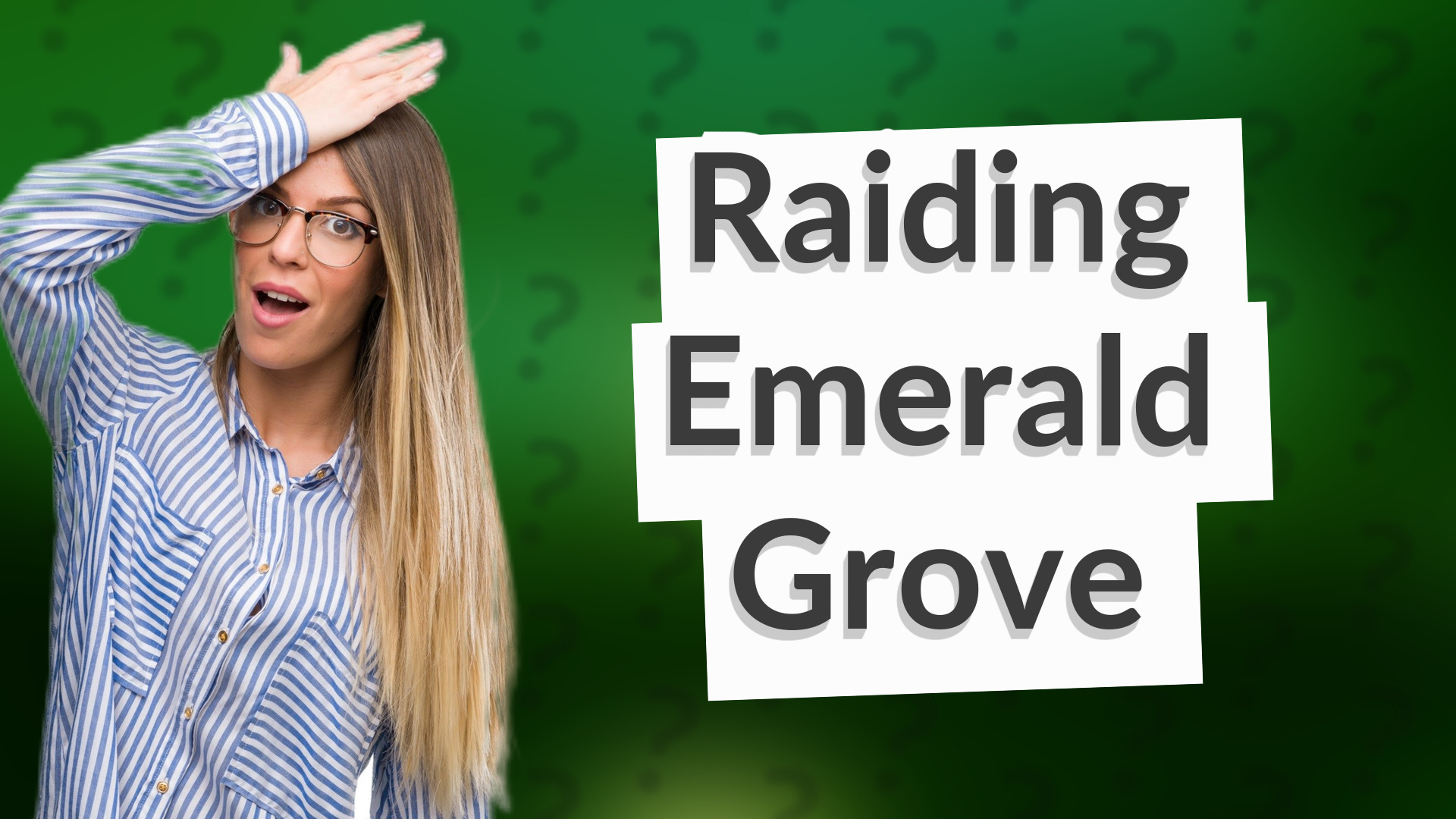 Raiding Emerald Grove