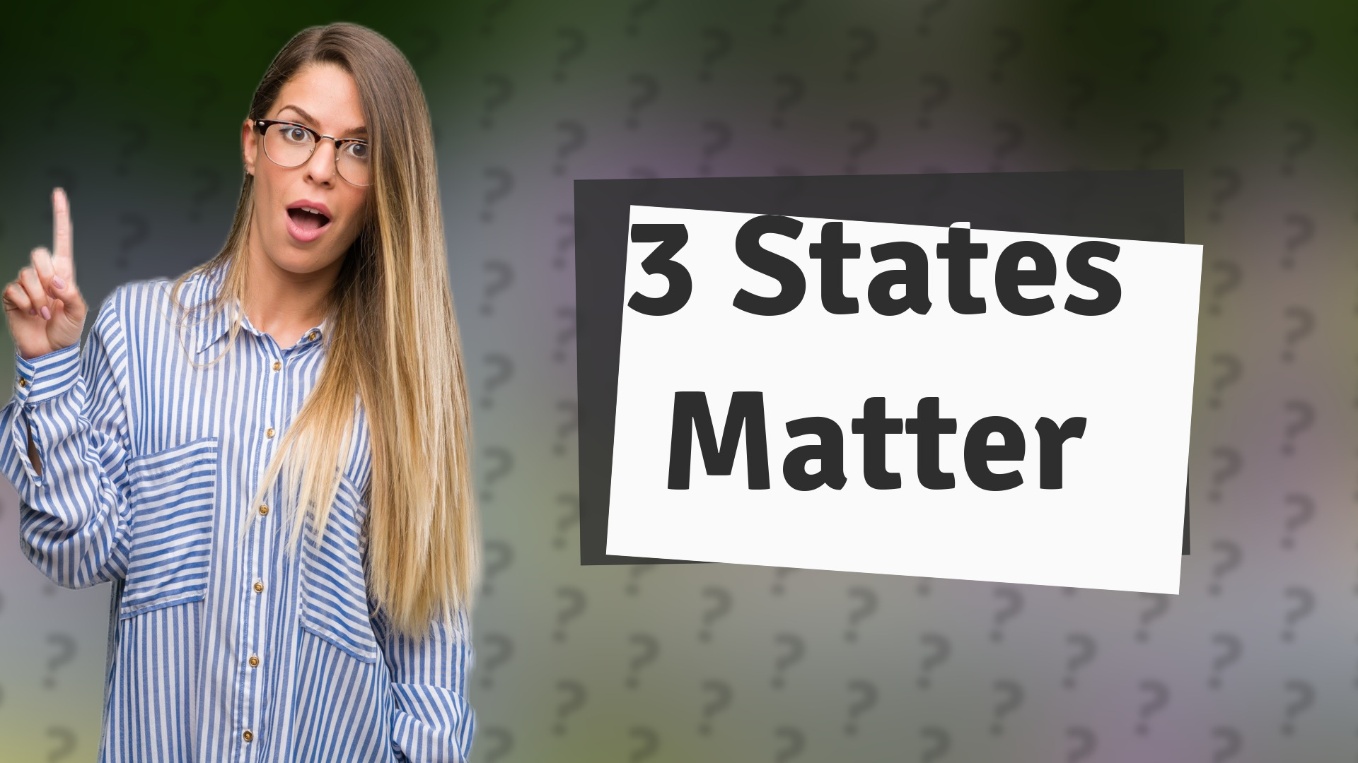 3 States Matter