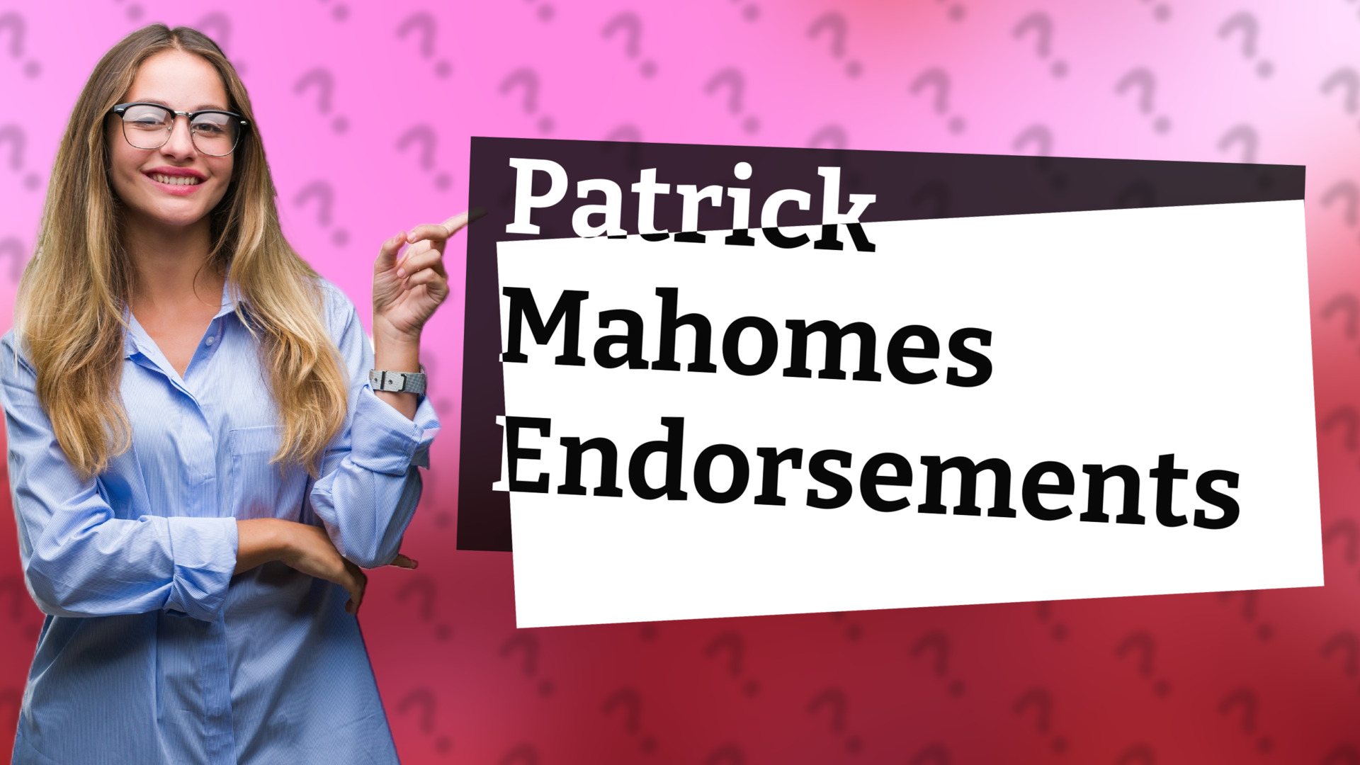 Patrick Mahomes Endorsements