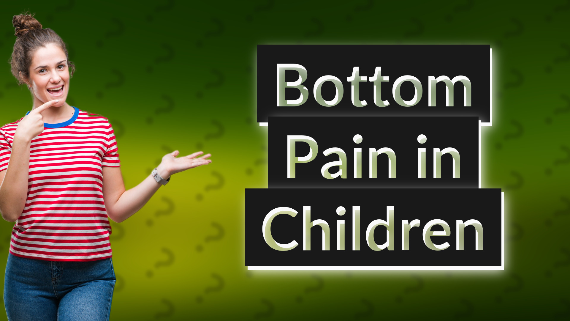 Bottom Pain in Children