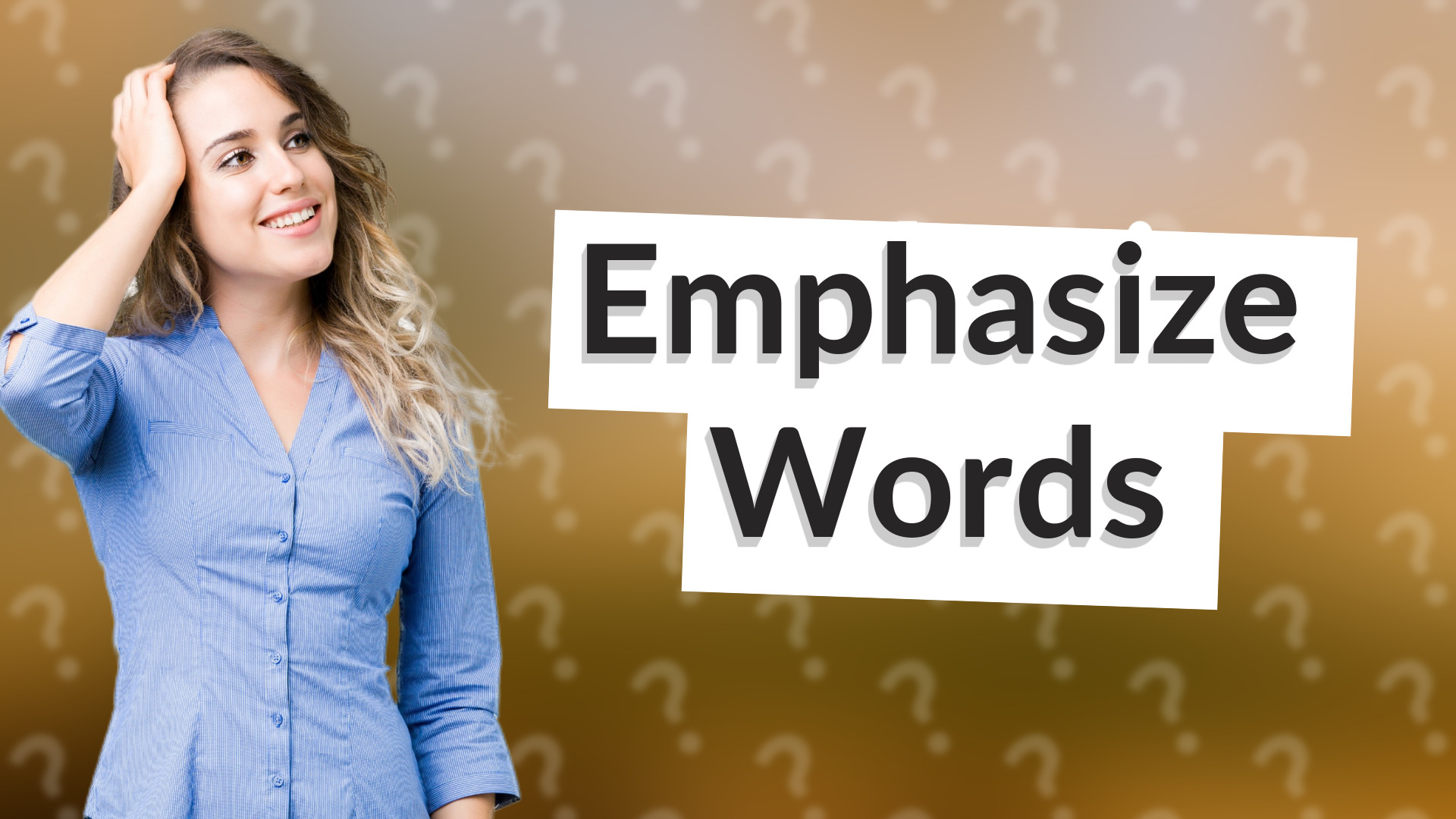 Emphasize Words