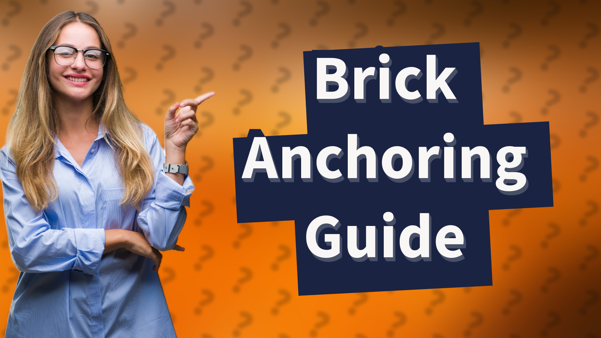 Brick Anchoring Guide