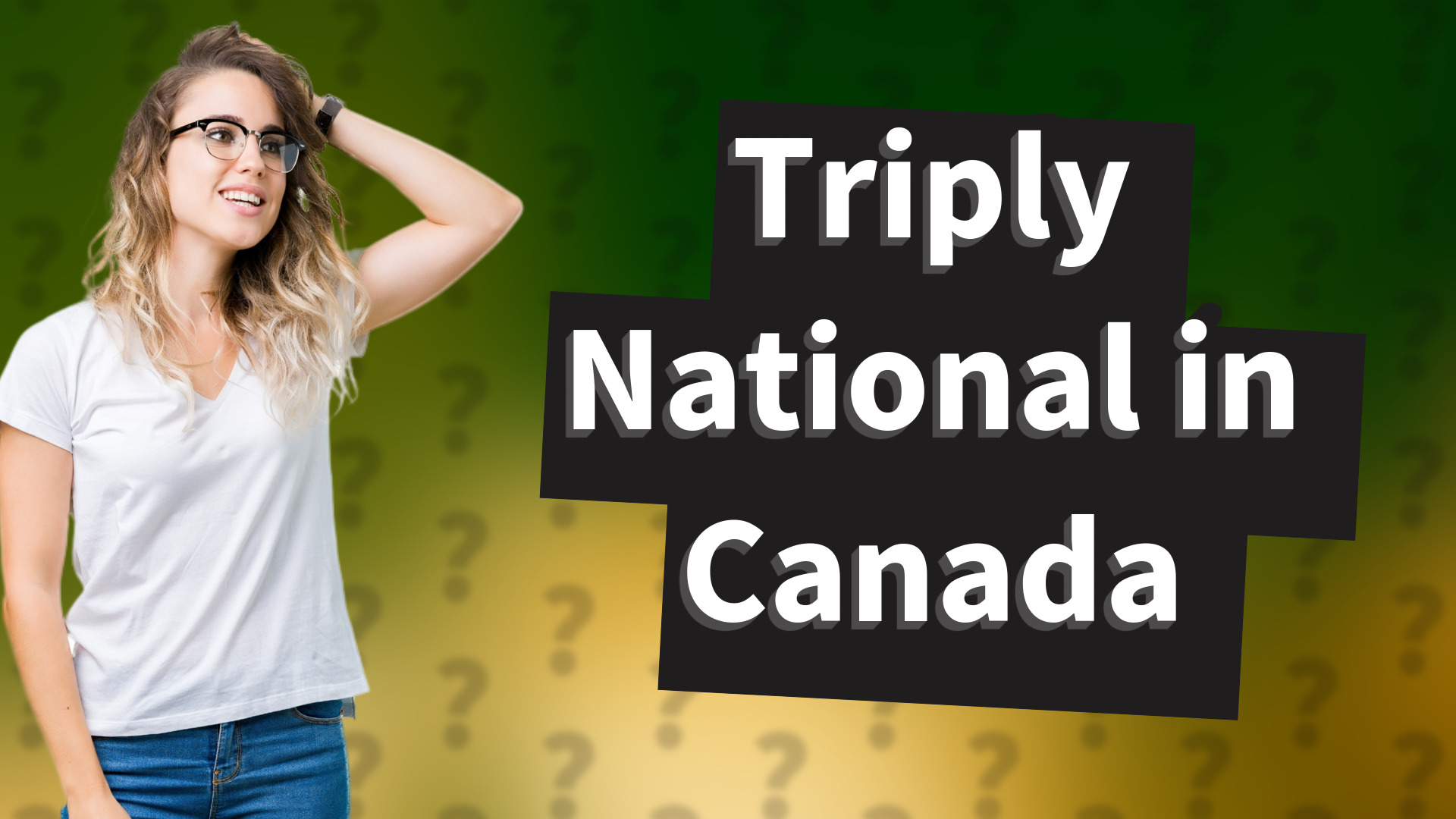 Triply National in Canada