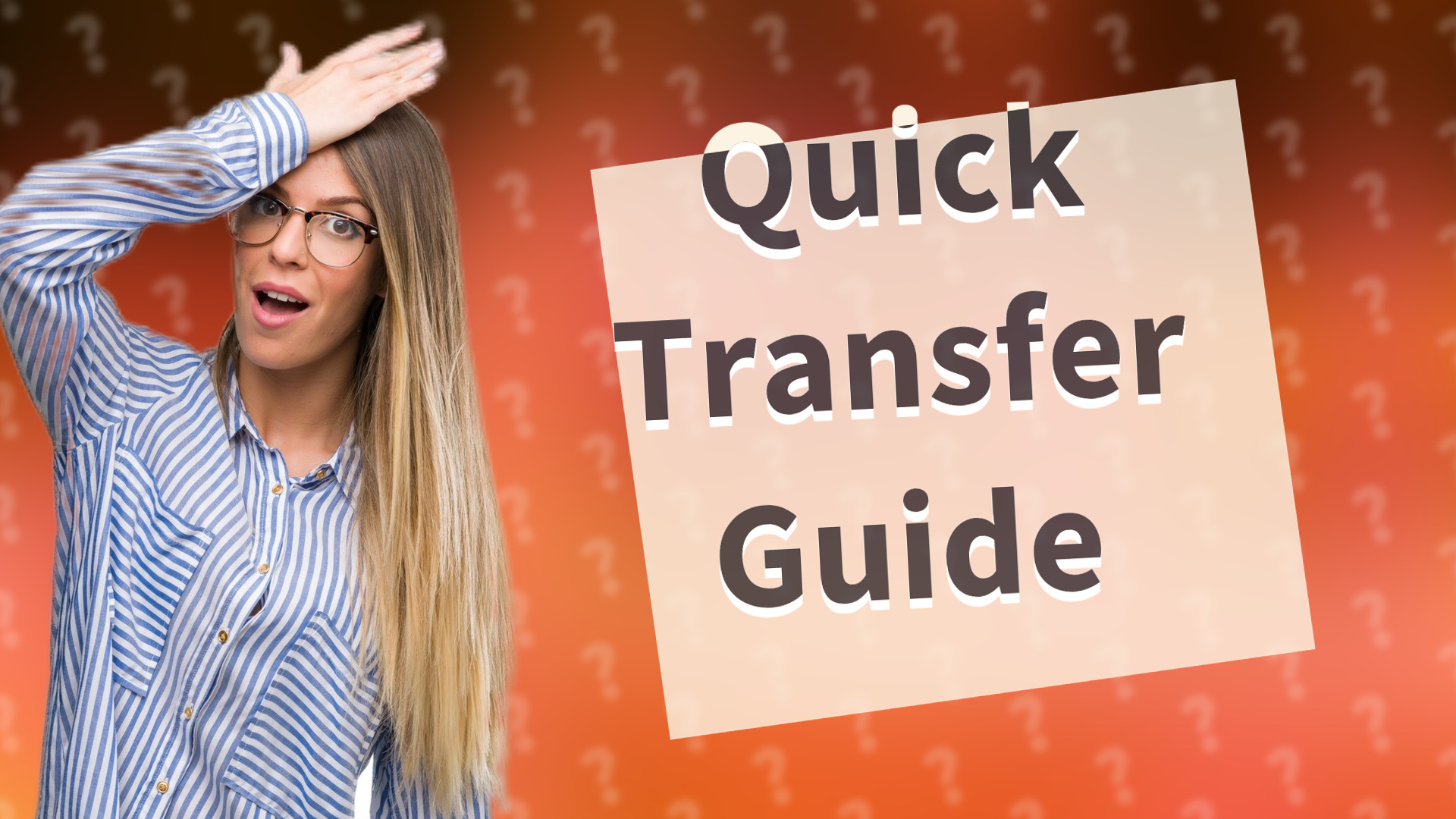 Quick Transfer Guide