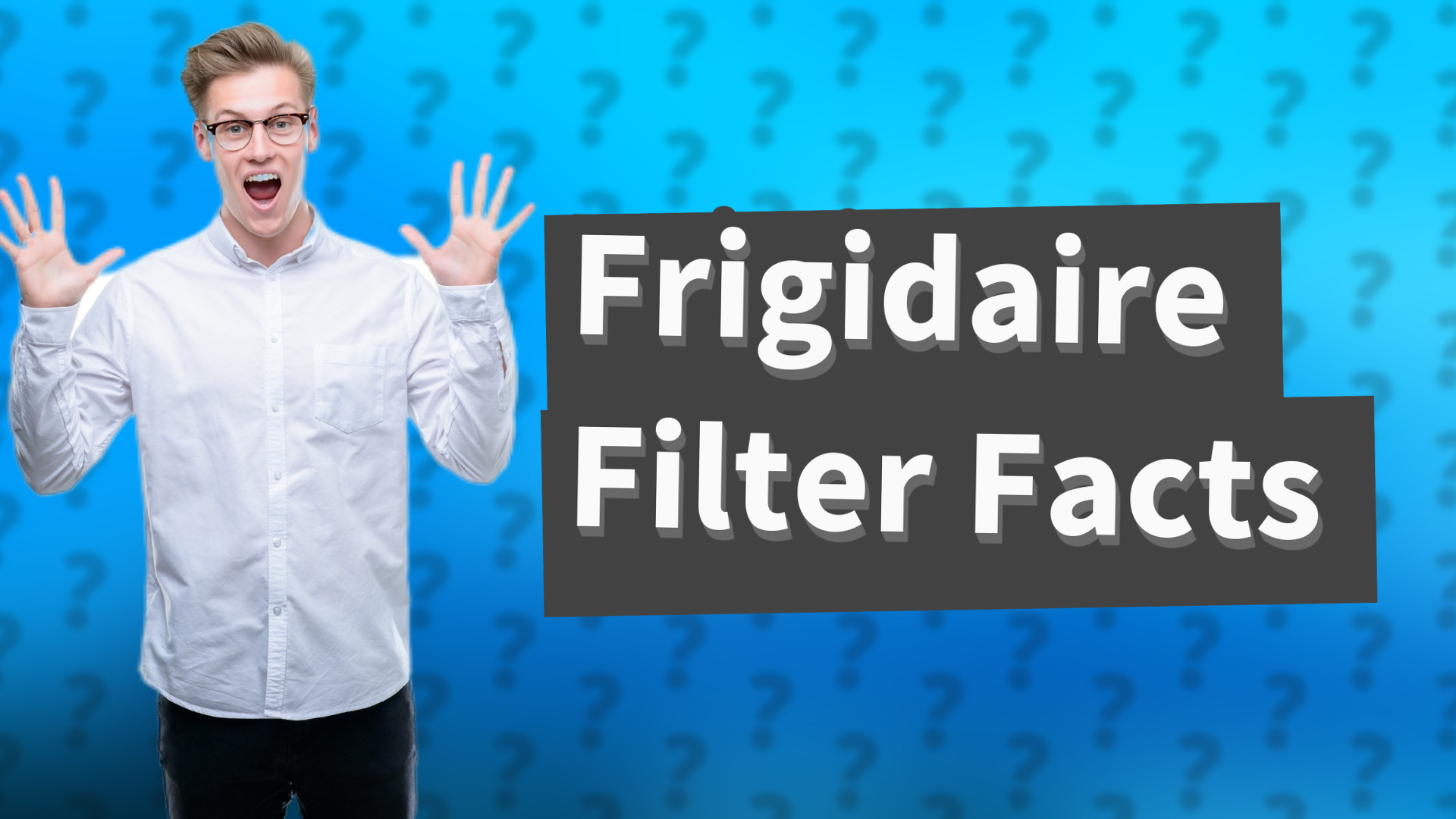 Frigidaire Filter Facts